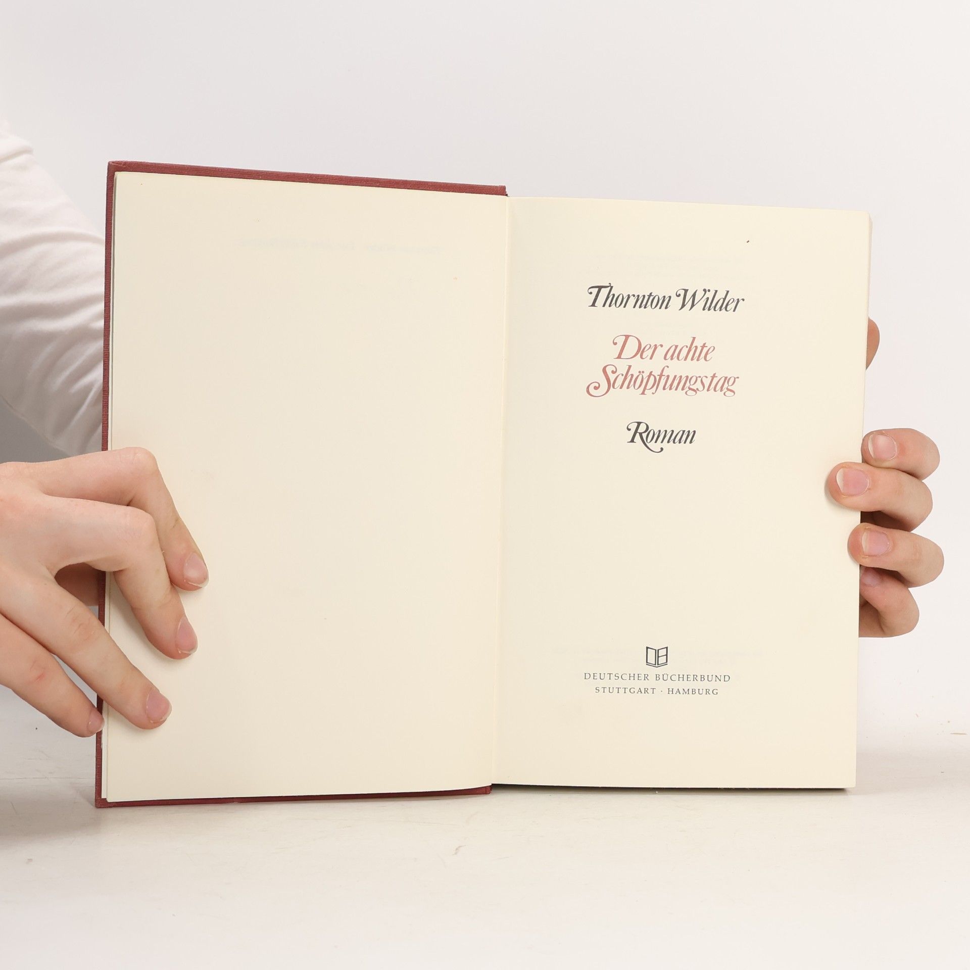 Thornton Wilder Der achte Schöpfungstag
