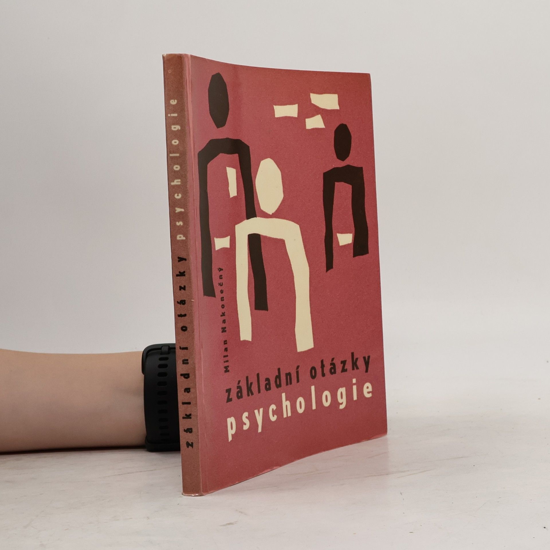 Milan Nakonečný Základní otázky psychologie