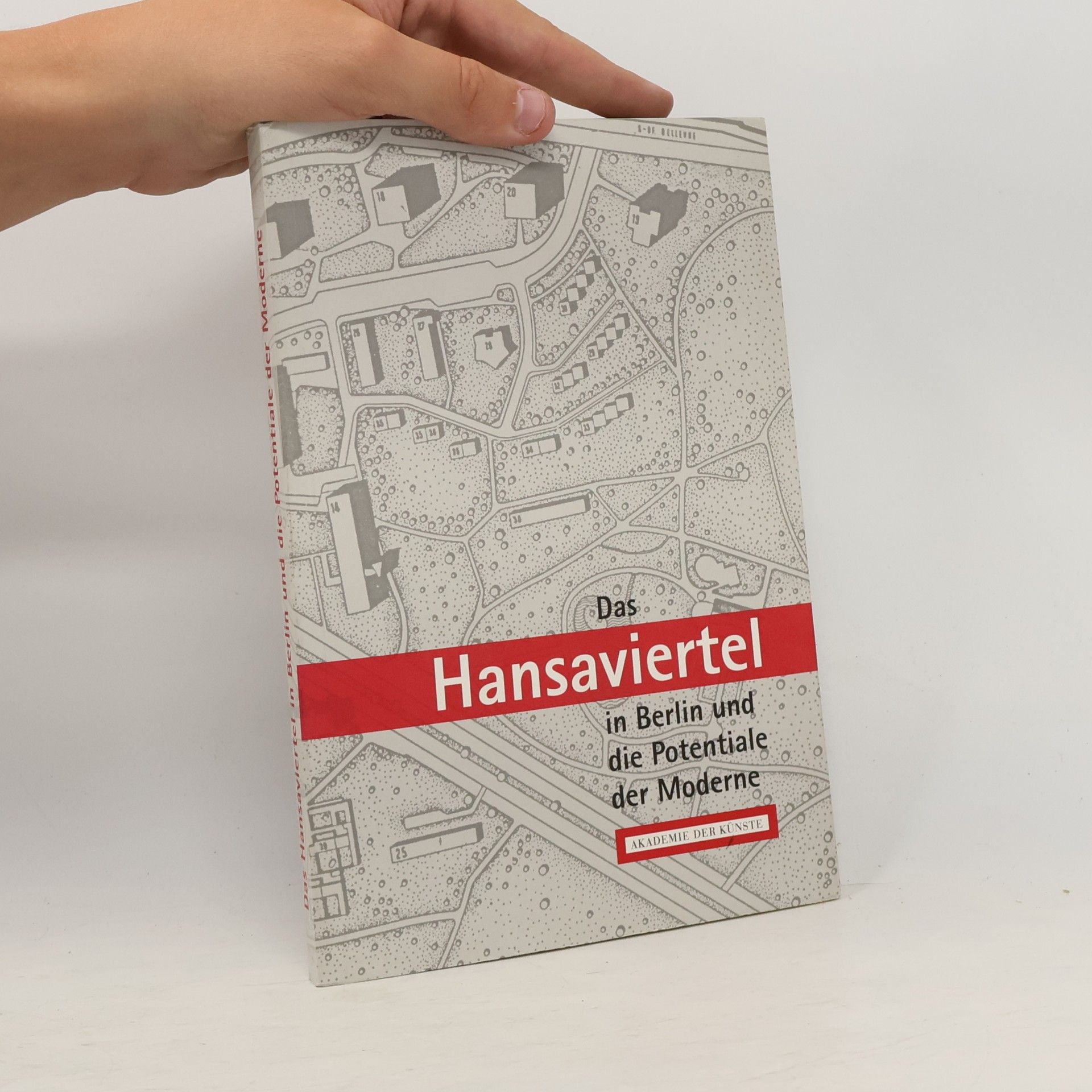 Sandra Wagnerová Das Hansaviertel in Berlin und die Potentiale der Moderne