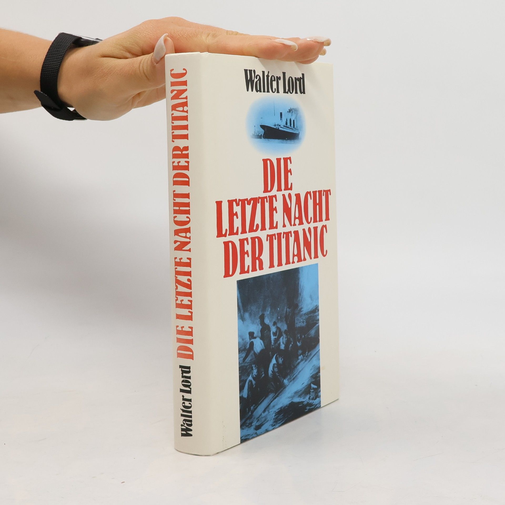 Walter Lord Die Letzte Nacht Der Titanic