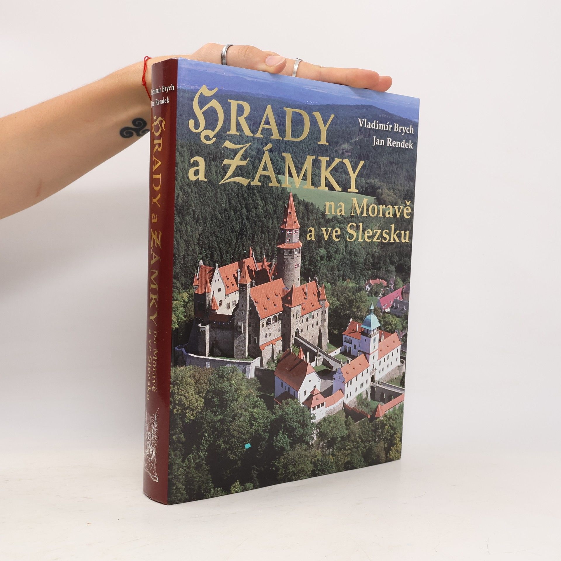 Vladimír Brych Hrady a zámky na Moravě a ve Slezsku