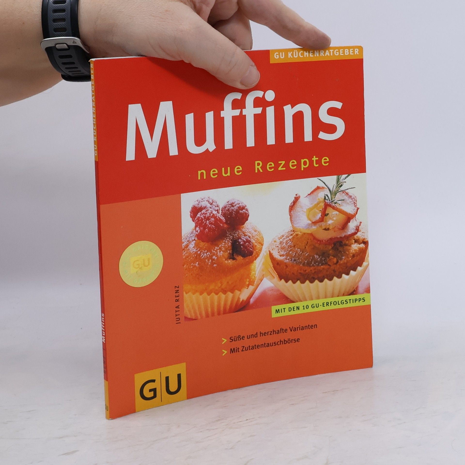 Jutta Renz Muffins. Neue Rezepte