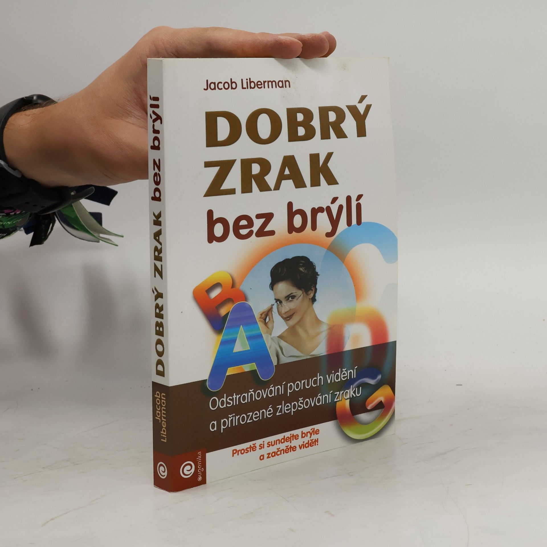 Jacob Liberman Dobrý zrak bez brýlí