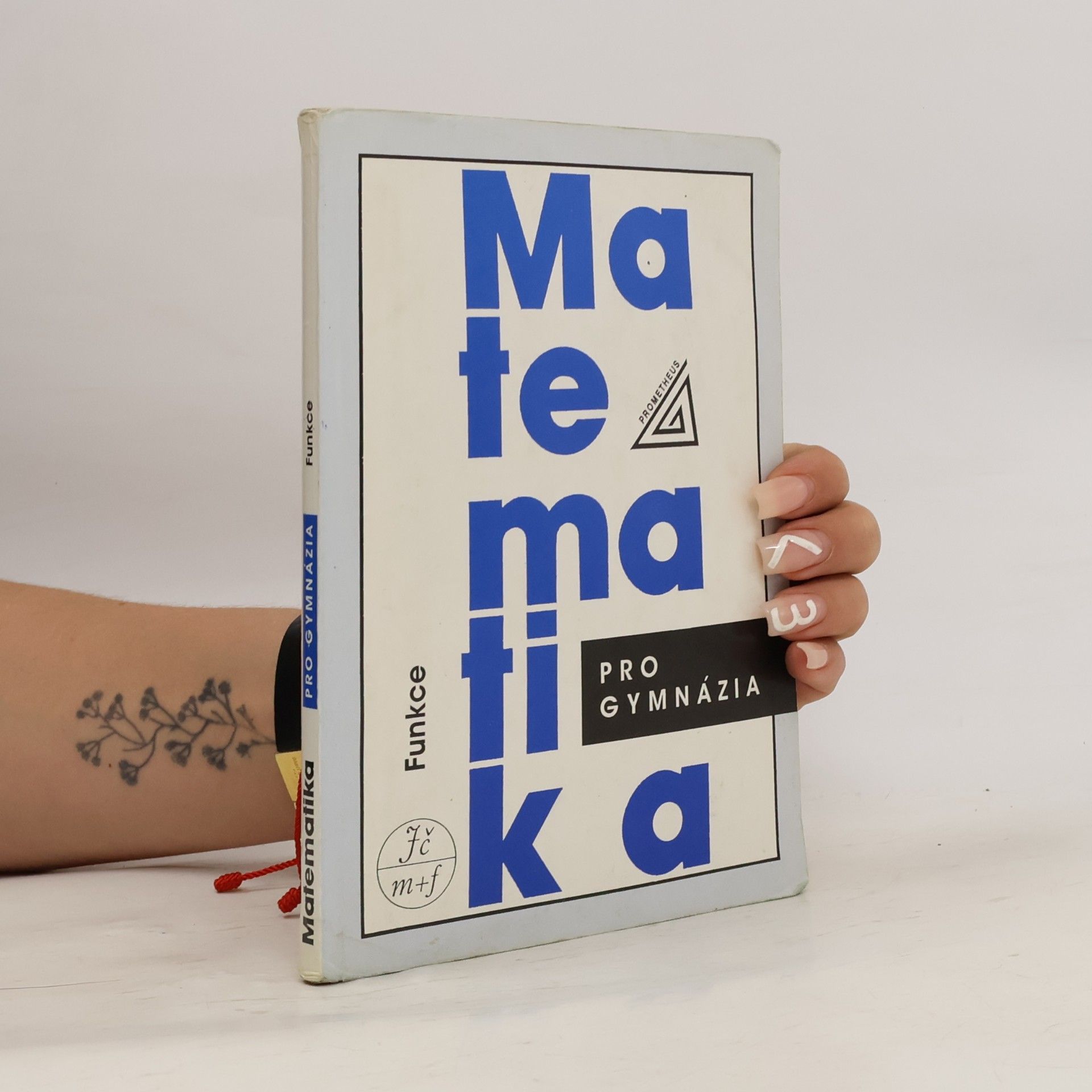 Oldřich Odvárko Matematika pro gymnázia. Funkce