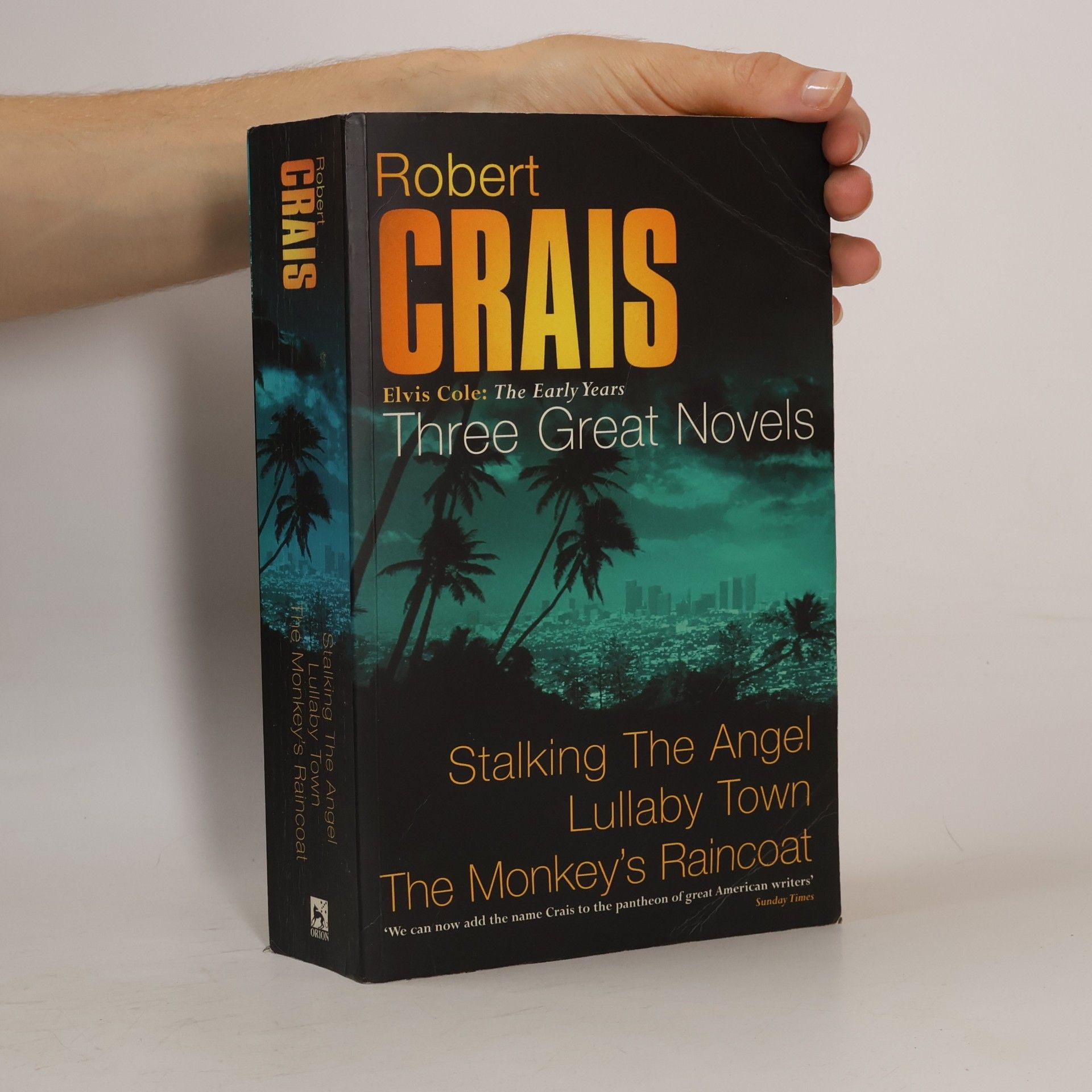 Robert Crais Elvis Cole: The Early Years: The Monkey's Raincoat / Stalking The Angel / Lullaby Town