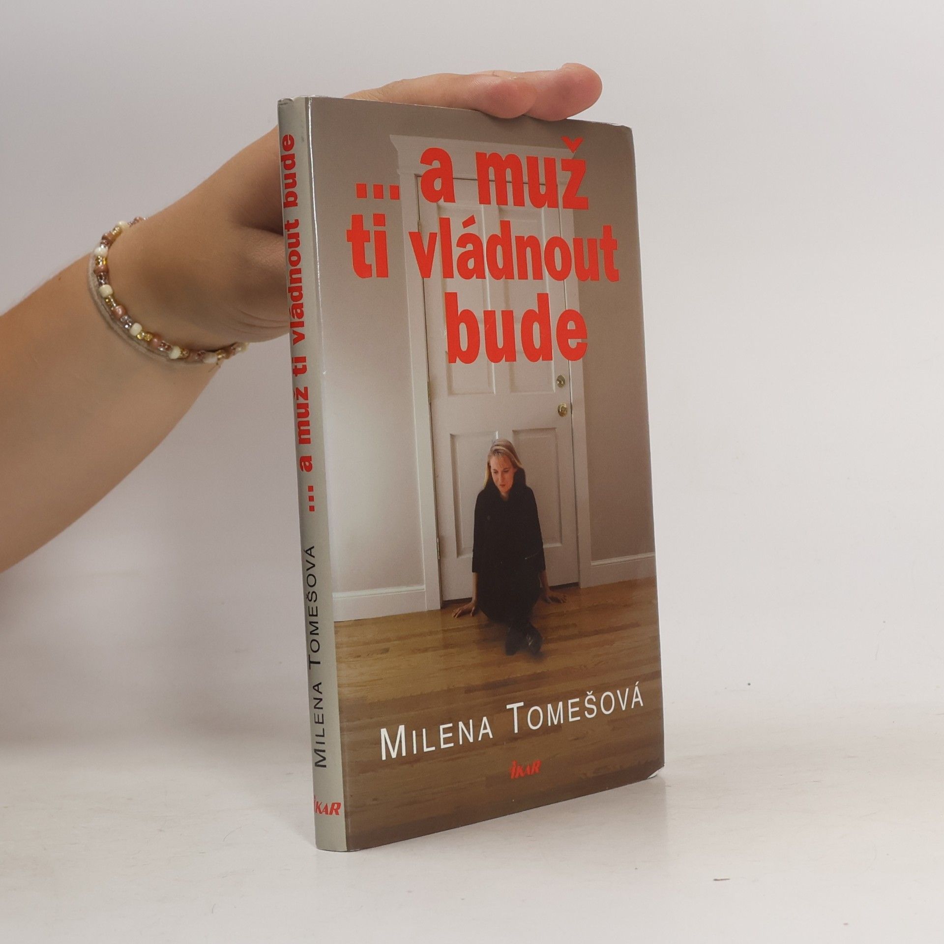 Tomešová Milena ... a muž ti vládnout bude