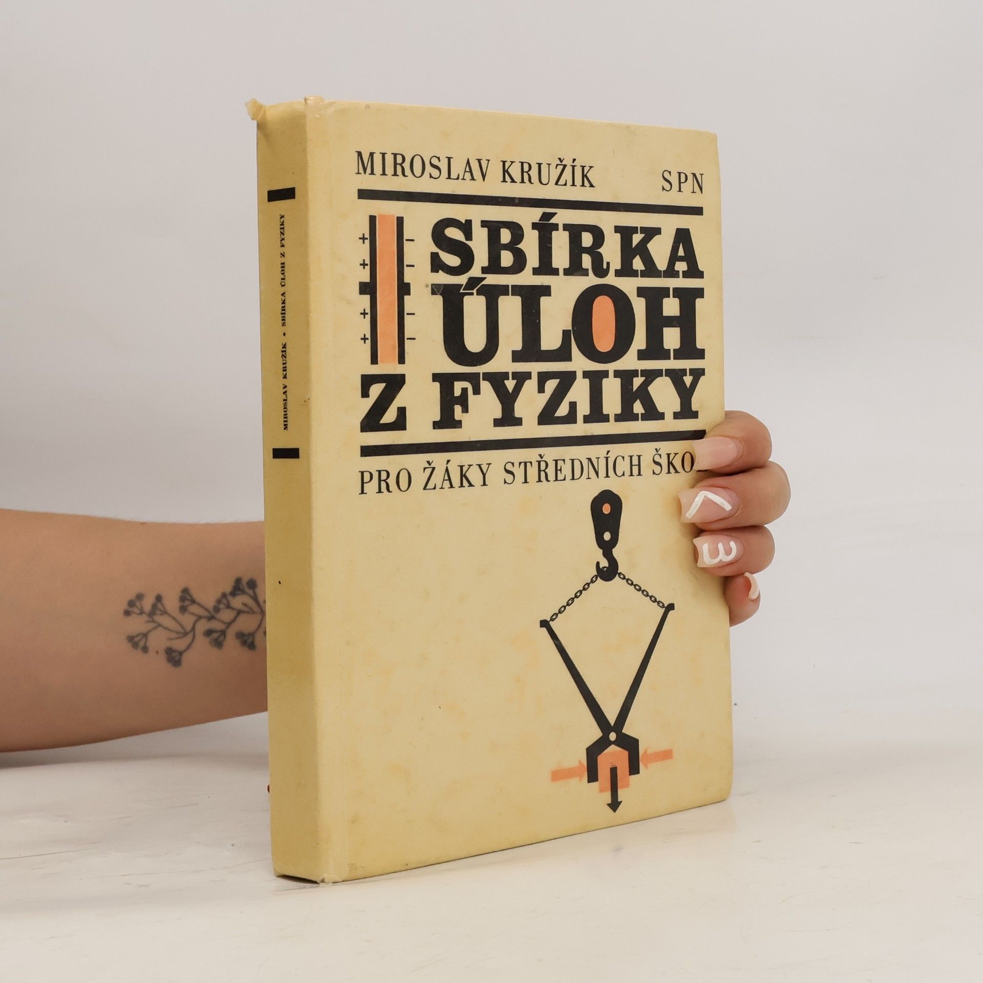 Miroslav Kružík Sbírka úloh z fyziky pro žáky středních škol
