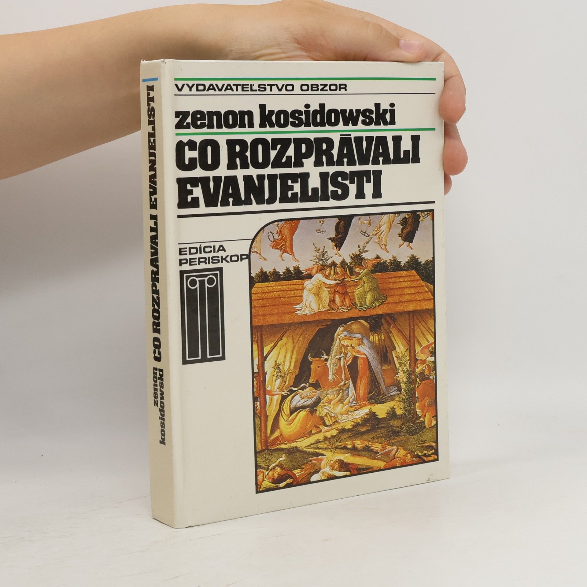 Zenon Kosidowski Čo rozprávali evanjelisti