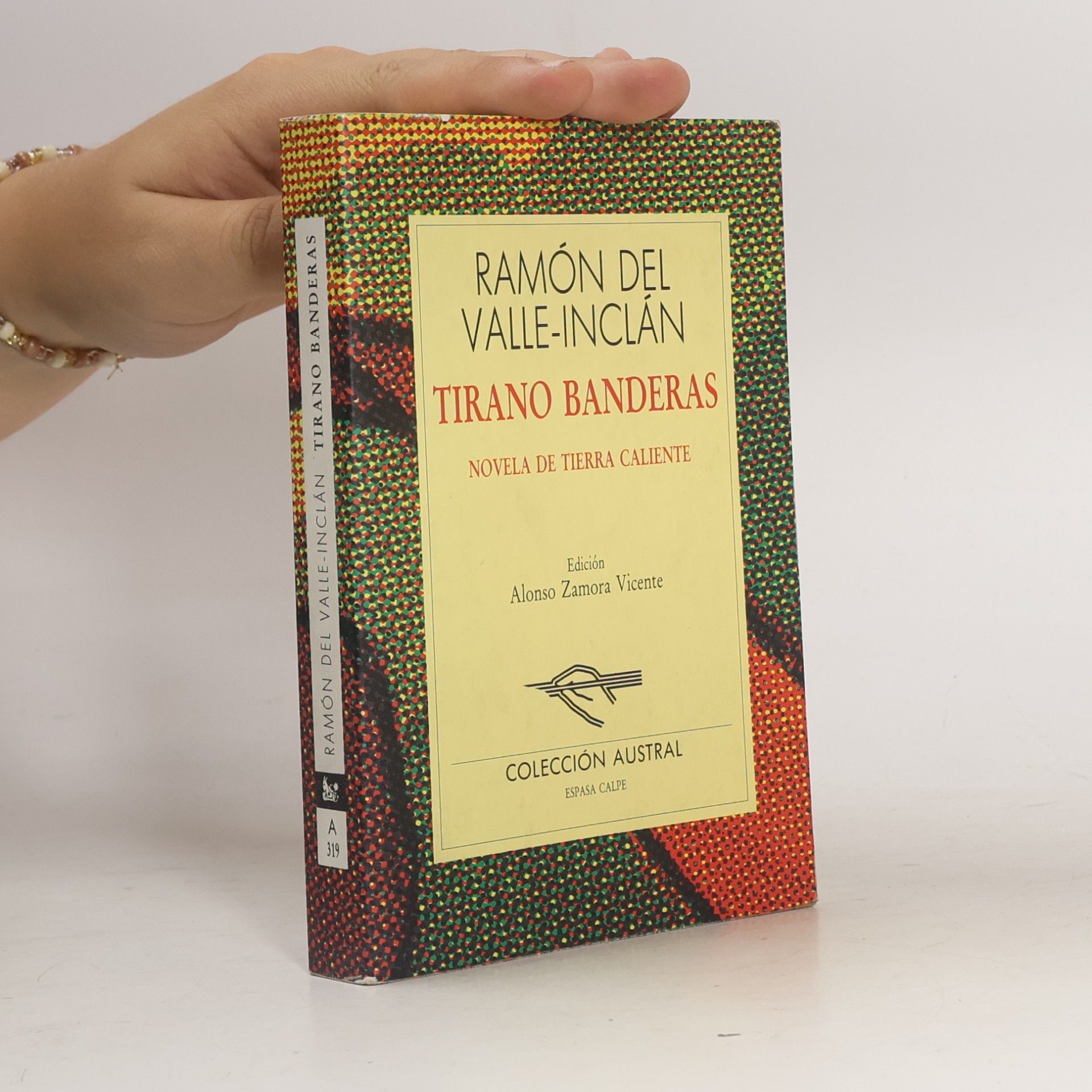 Ramón María del Valle-Inclán Tirano Banderas : novela de tierra caliente