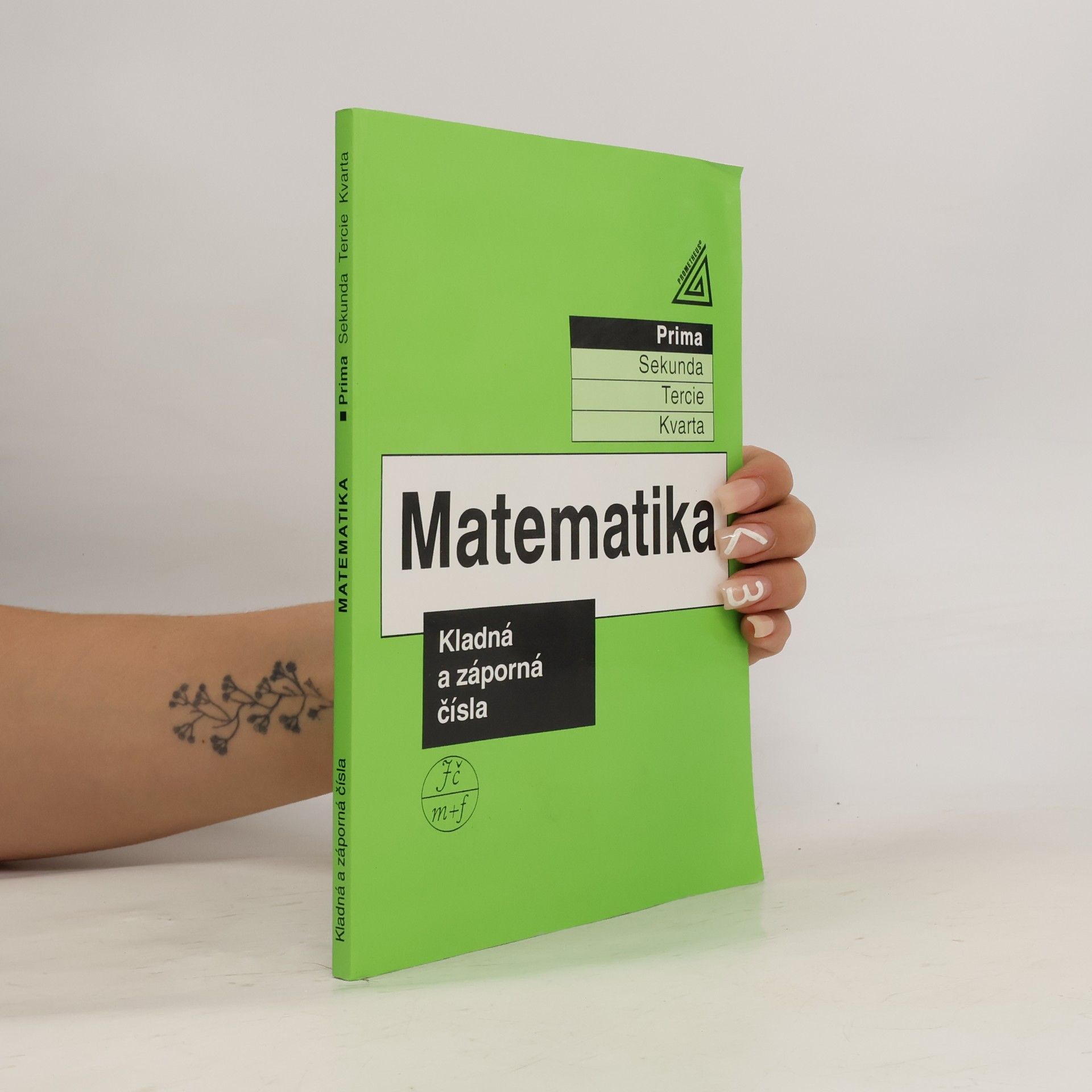 Jiří Herman Matematika. Prima. Kladná a záporná čísla