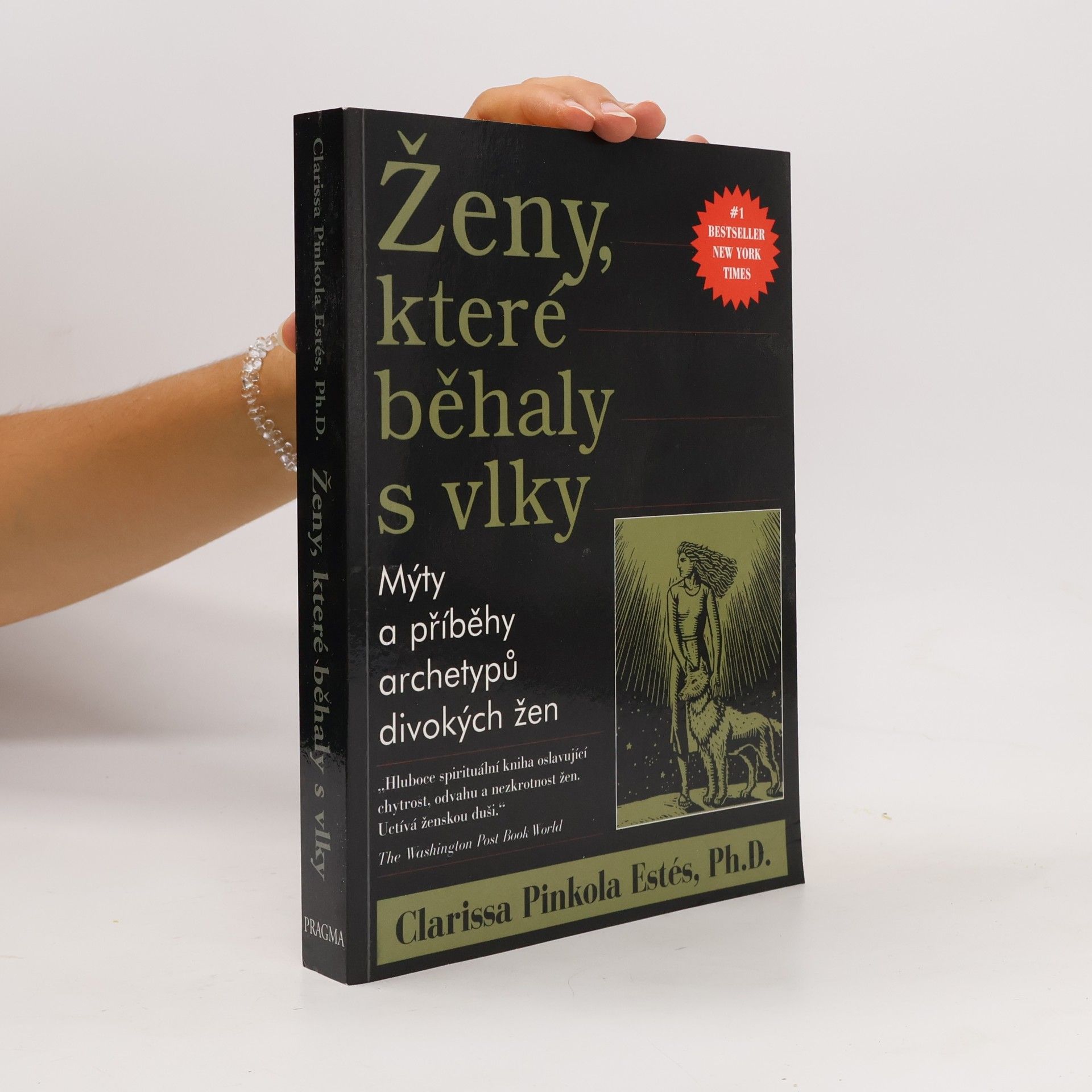 Clarissa Pinkola Estés Ženy, které běhaly s vlky
