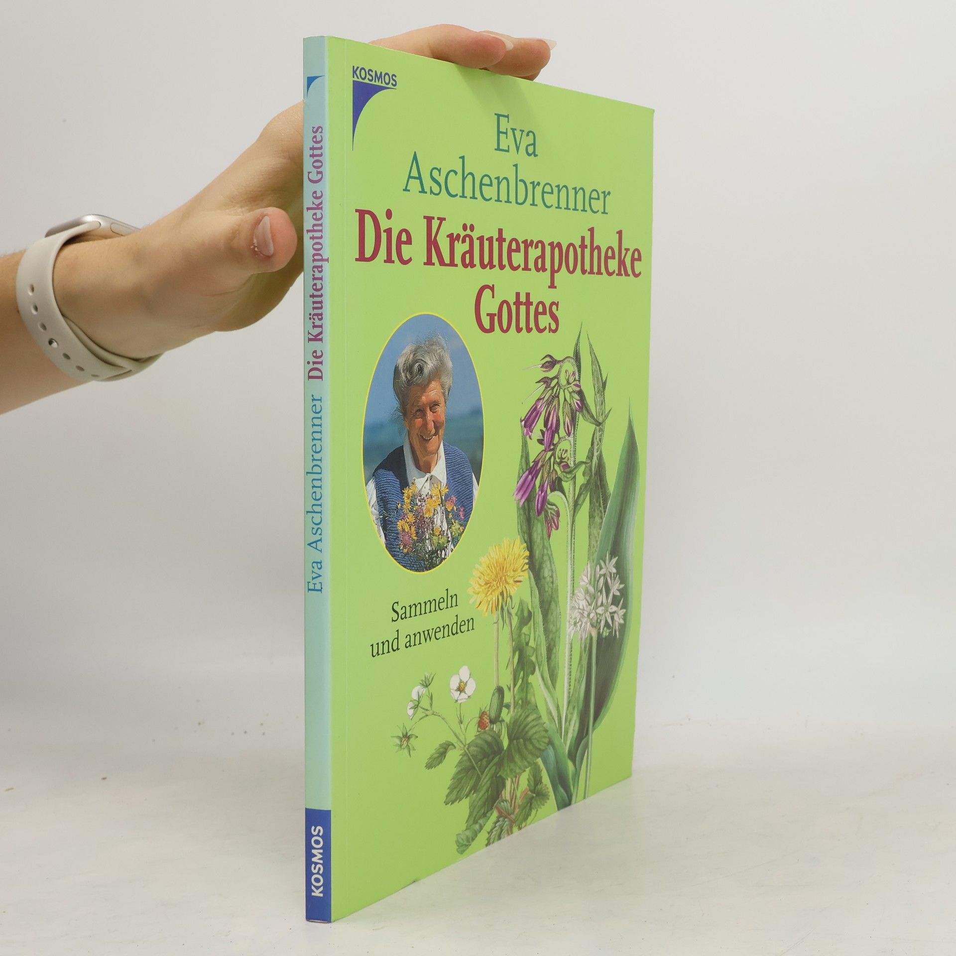 Eva Aschenbrenner Die Kräuterapotheke Gottes