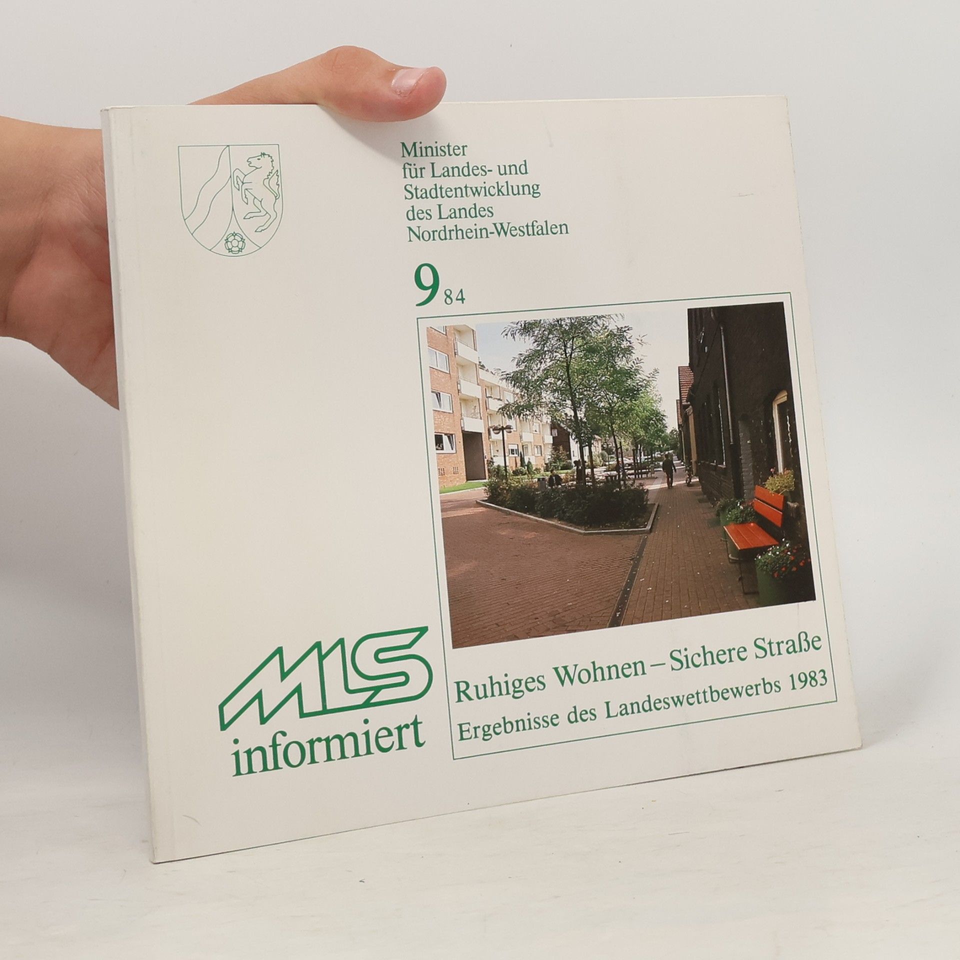 kolektiv Ruhiges Wohnen – Sichere Straße. Ergebnisse des Landeswettbewerbs 1983