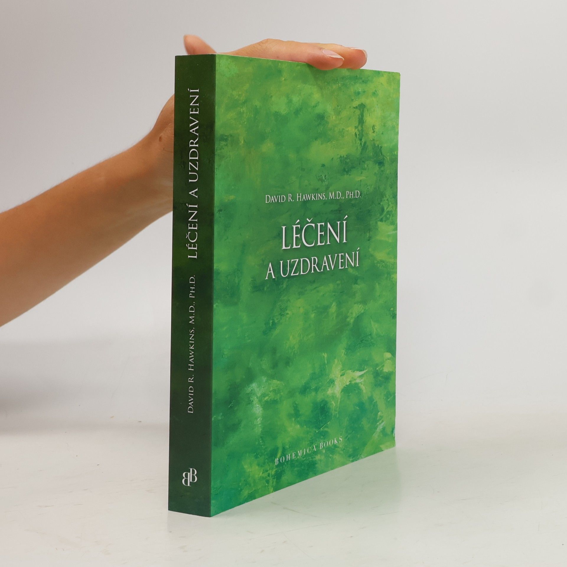 David R. Hawkins Léčení a uzdravení