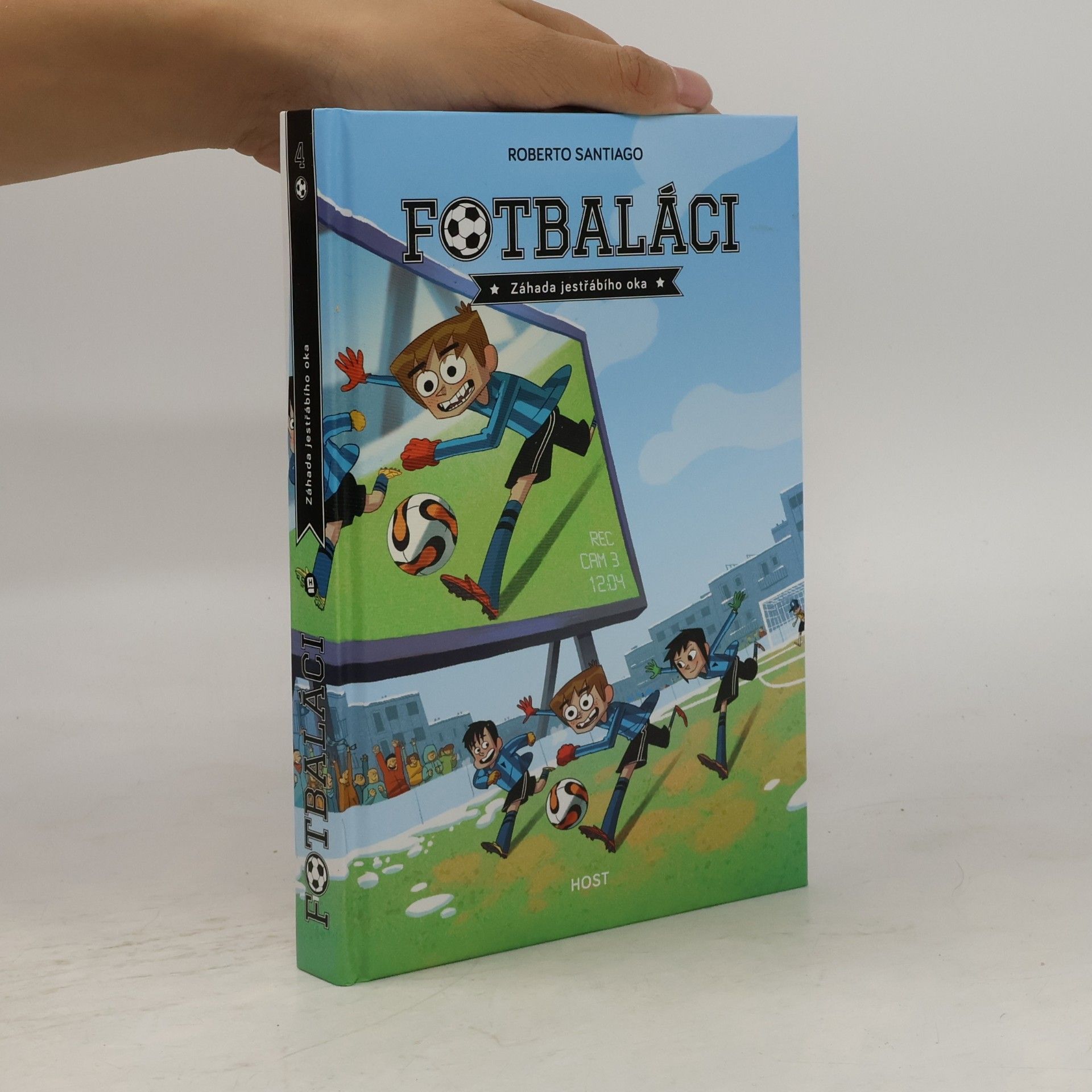 Roberto Santiago Fotbaláci 4. Záhada jestřábího oka