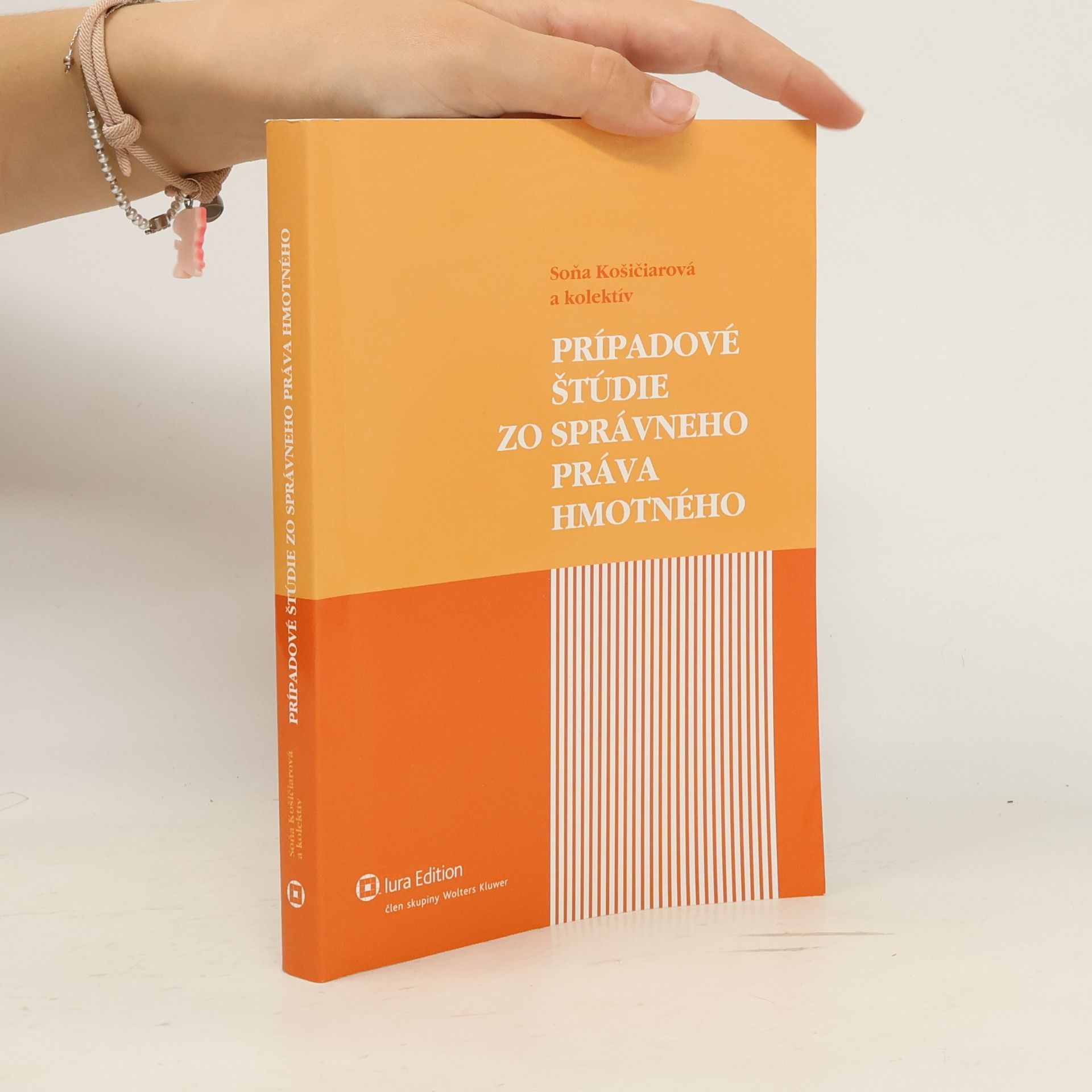 Soňa Košičiarová Prípadové štúdie zo správneho práva hmotného