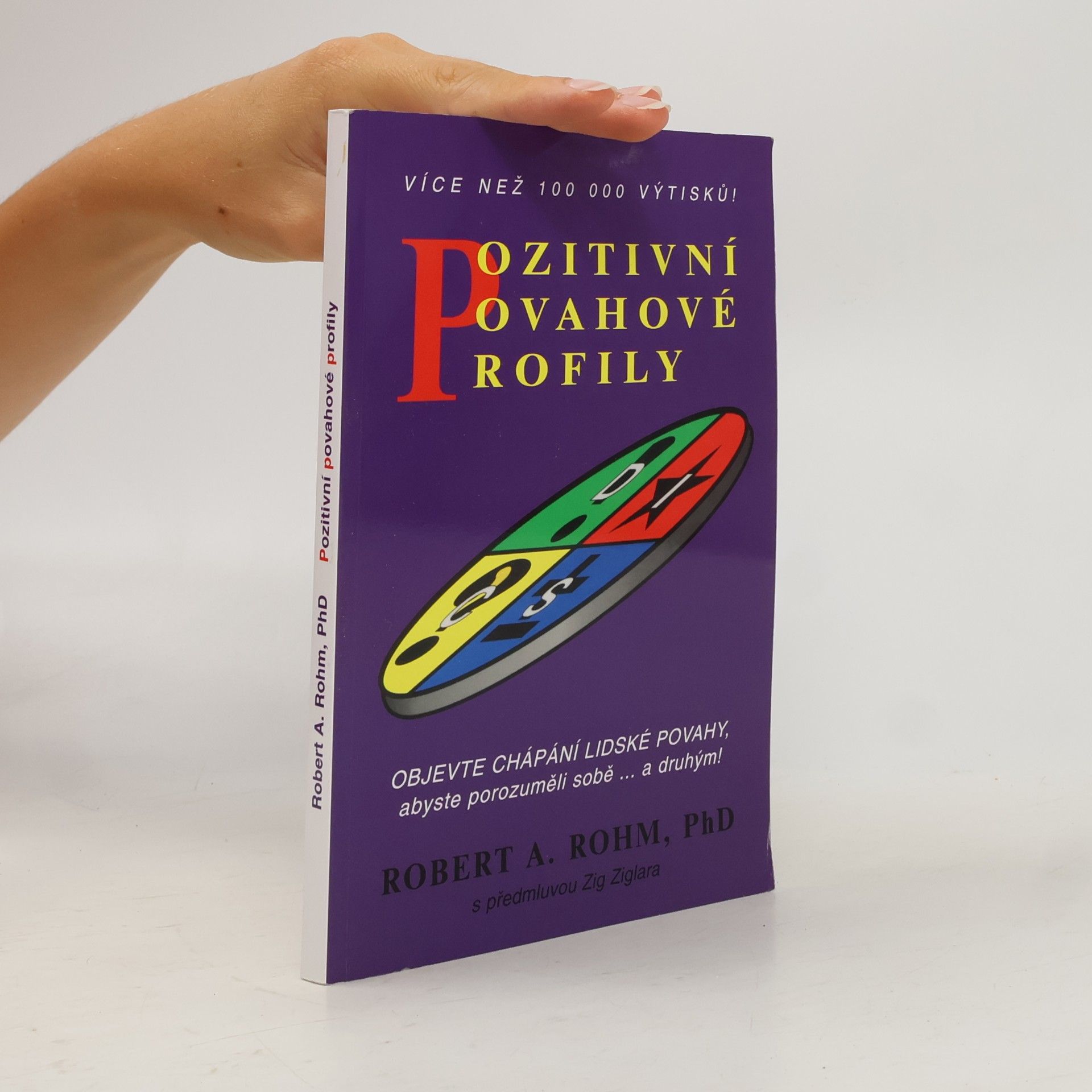 Robert A. Rohm Pozitivní povahové profily