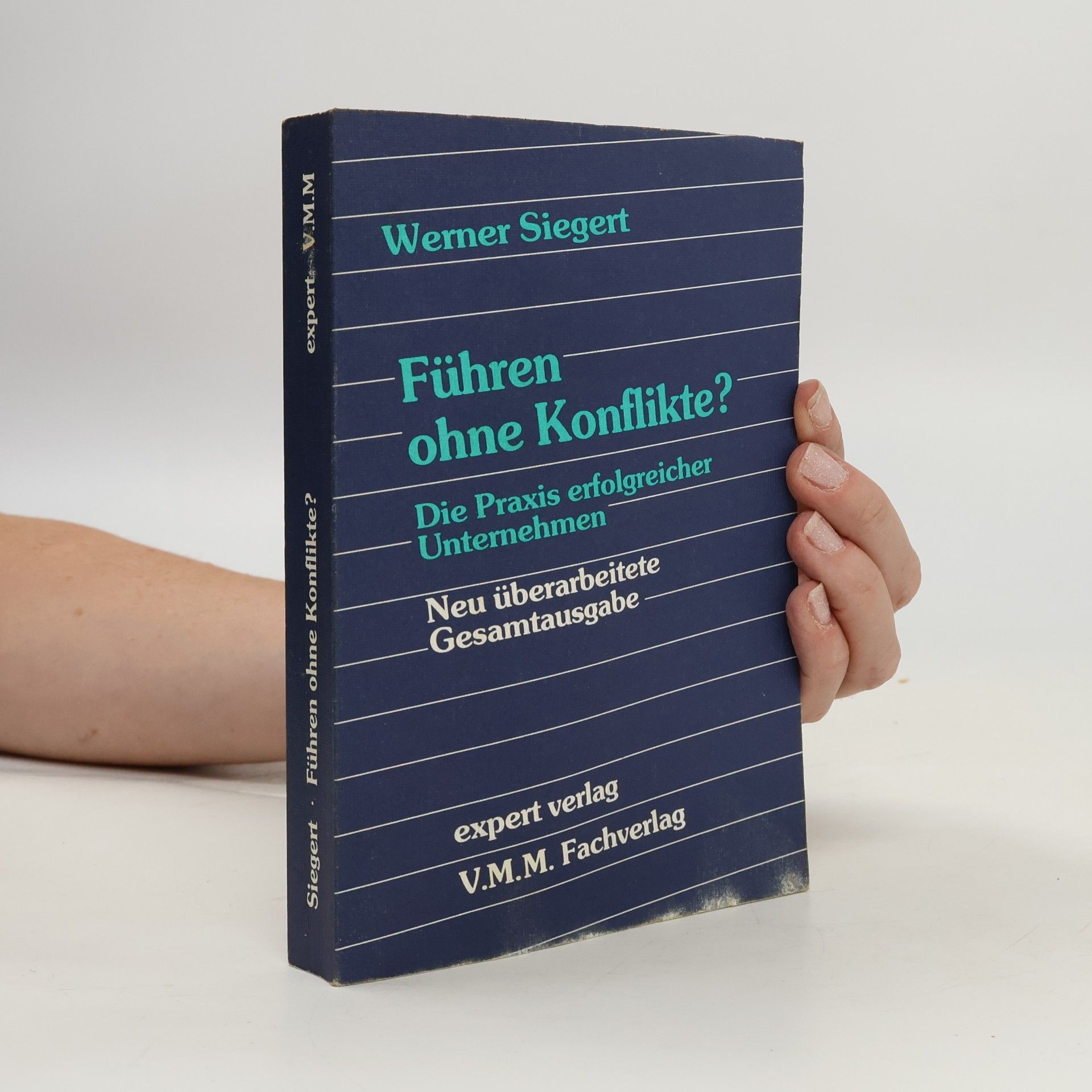 Werner Siegert Führen ohne Konflikte?