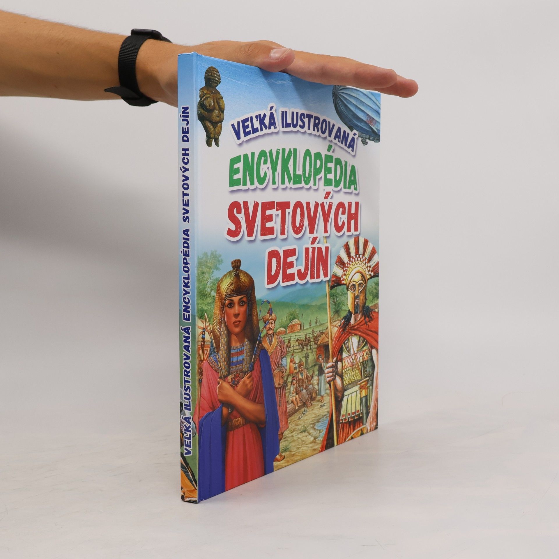 Kolektiv autorů Vel'ká ilustrovaná encyklopédia svetových dejín