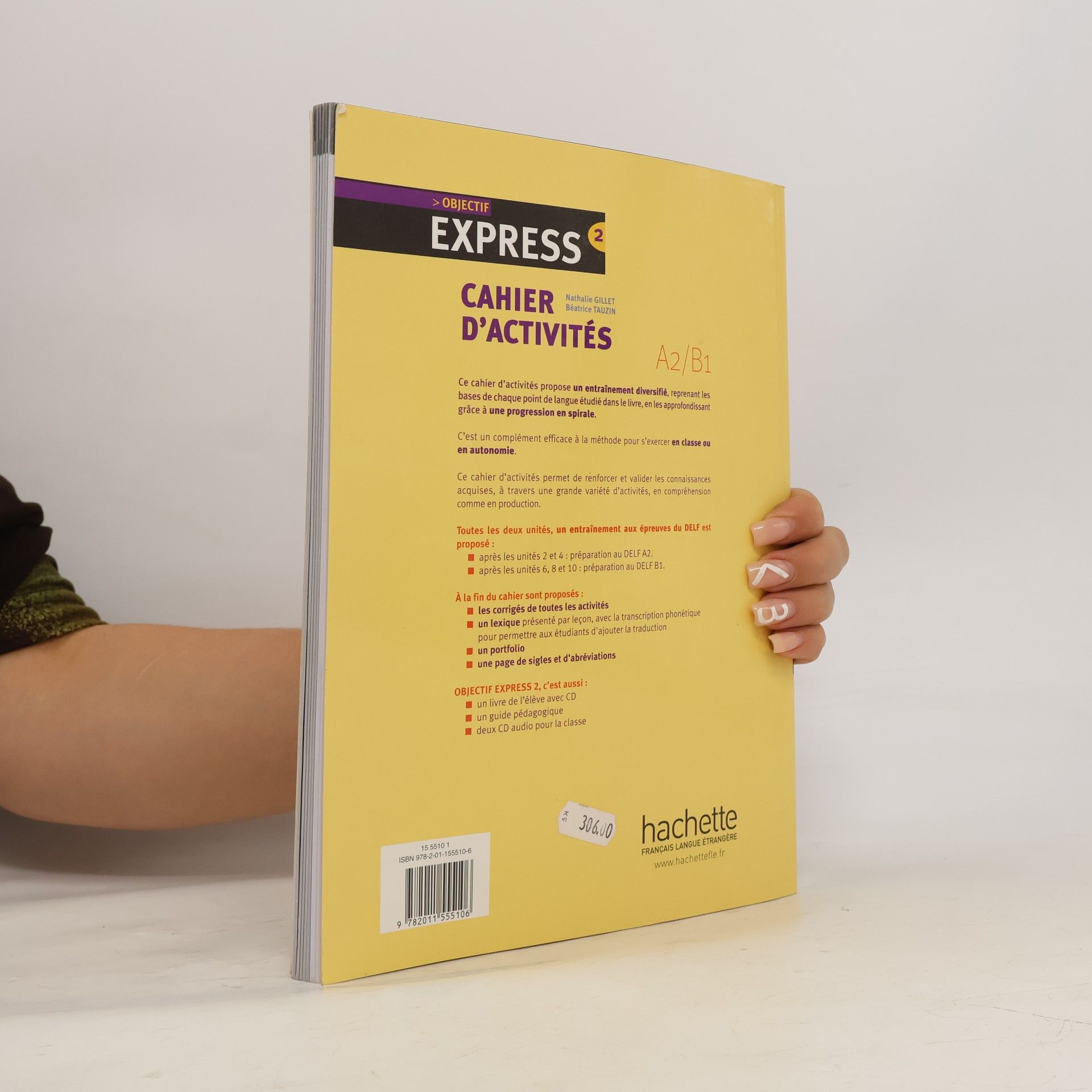 Nathalie Gillet Objectif express 2 : le monde professionnel en français. Cahier d'activités