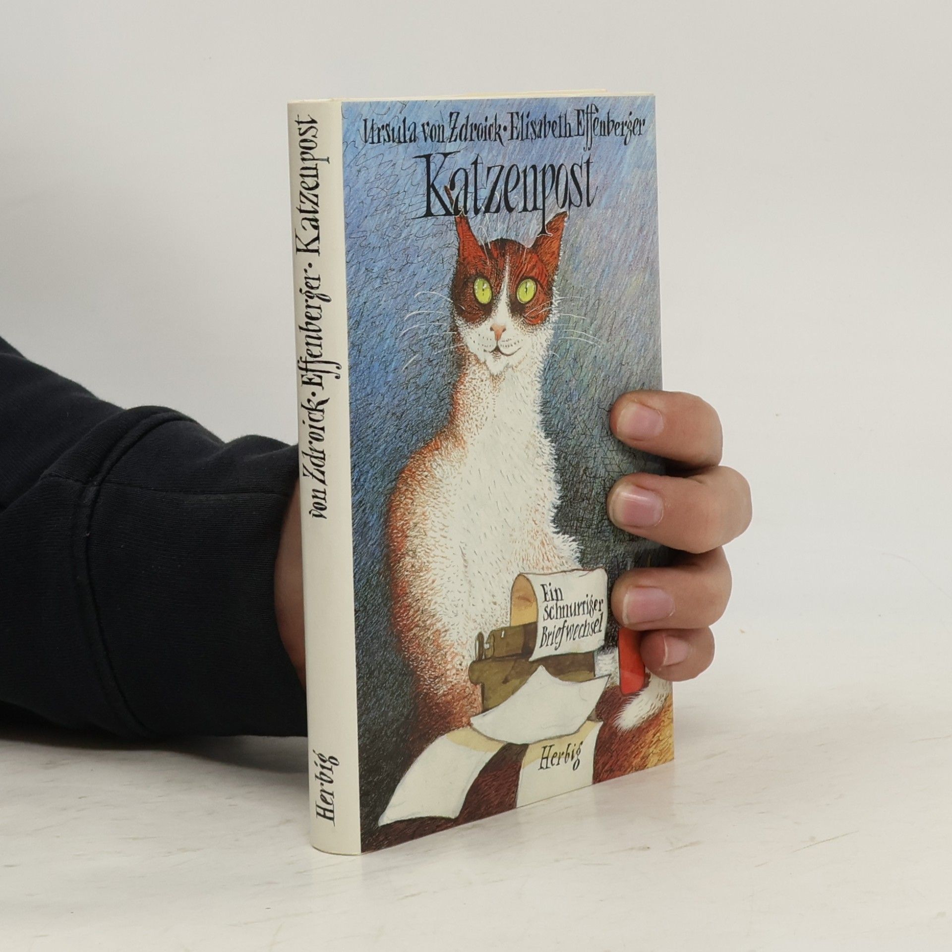 Ursula von Zdroick Katzenpost. Ein schnurriger Briefwechsel