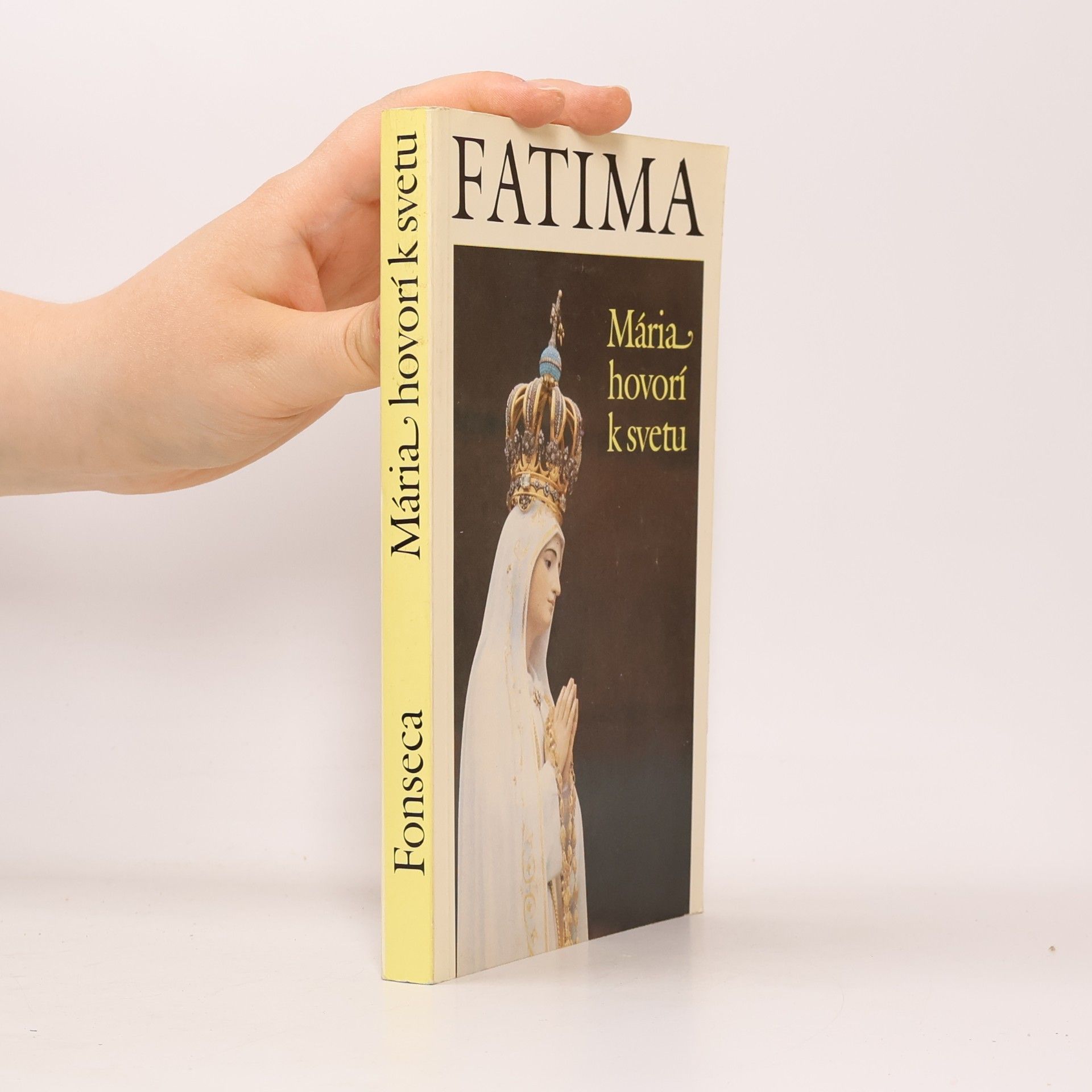 Fatima: Mária hovorí k svetu