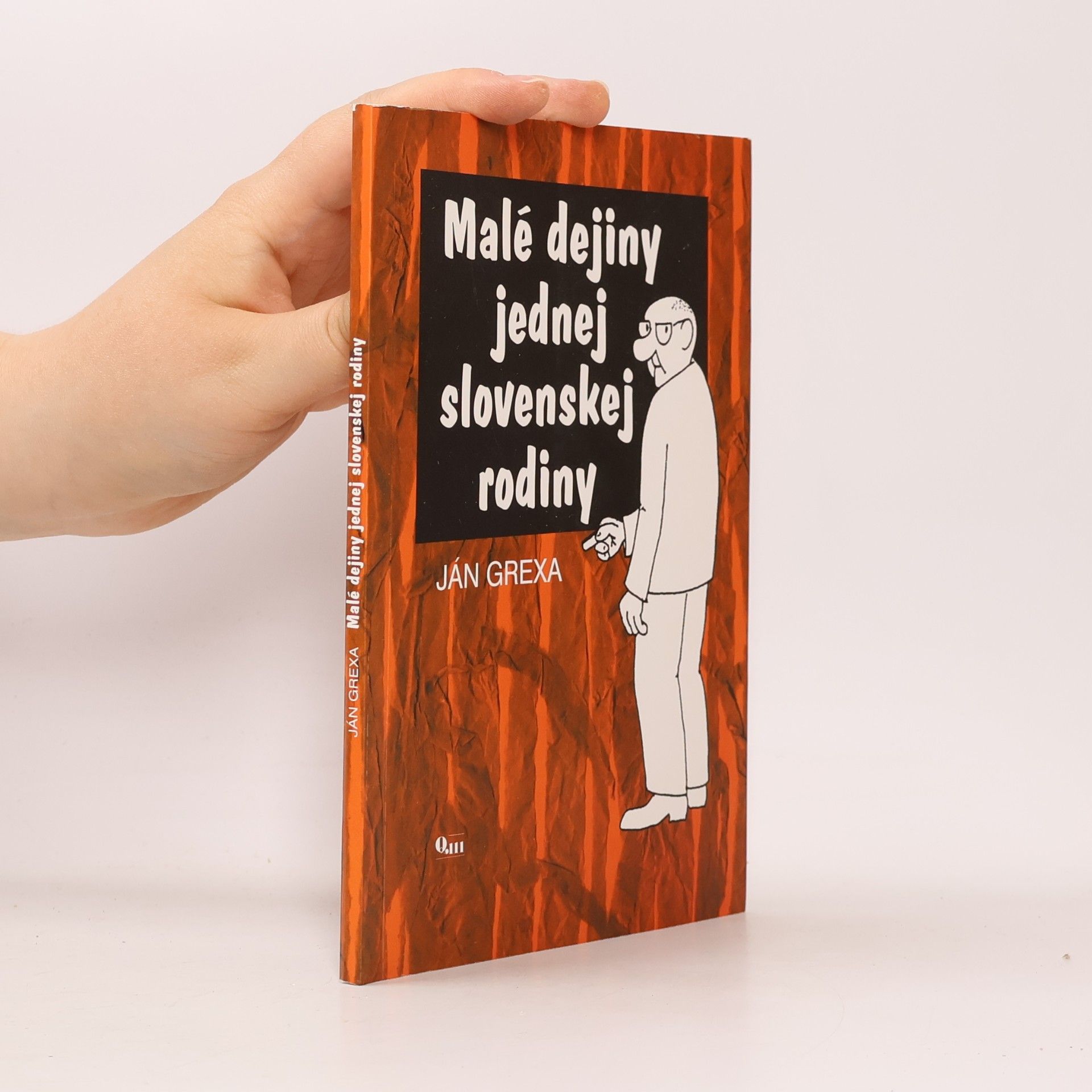 Ján Grexa Malé dejiny jednej slovenskej rodiny