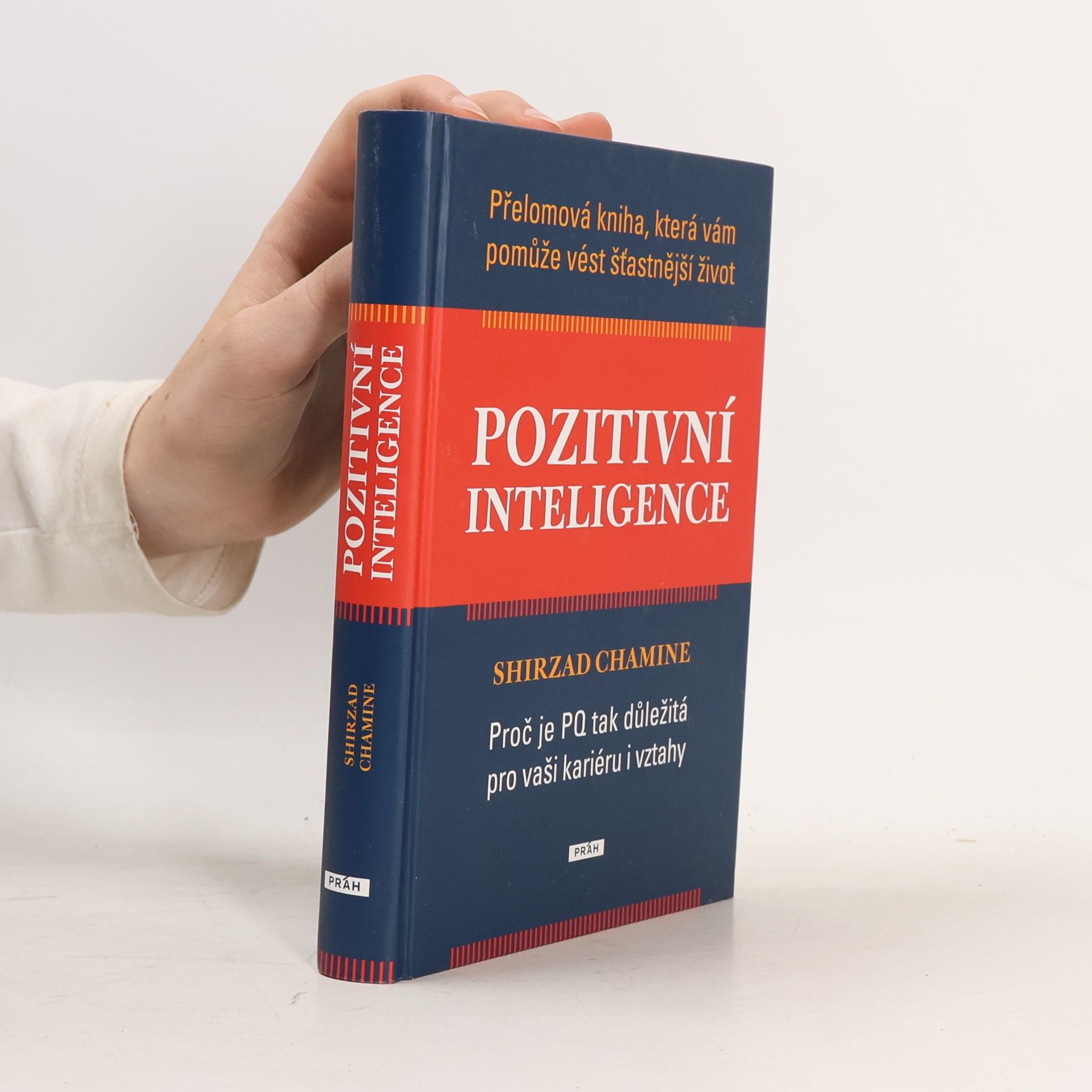 Shirzad Chamine Pozitivní inteligence