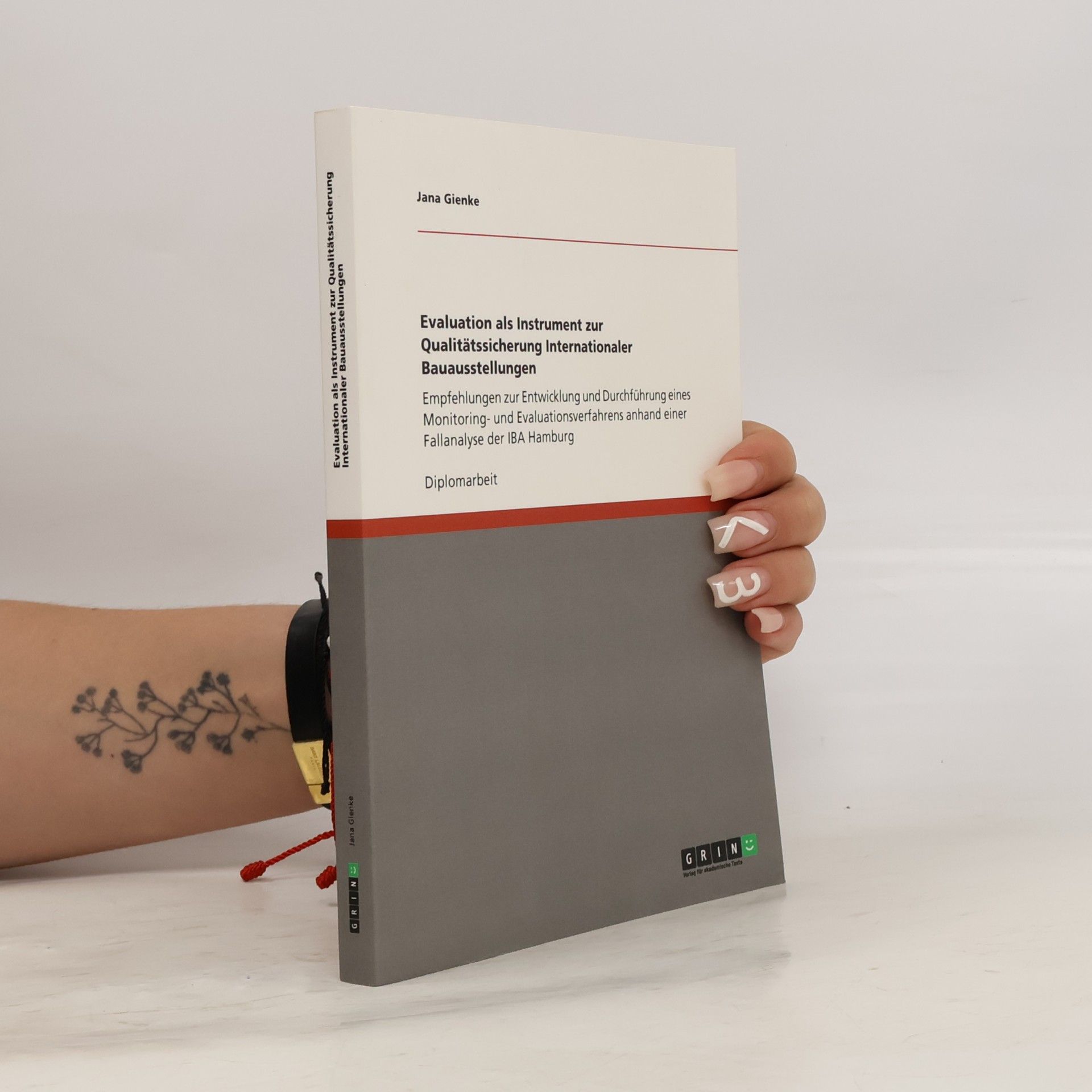 Jana Gienke Evaluation als Instrument zur Qualitätssicherung Internationaler Bauausstellungen