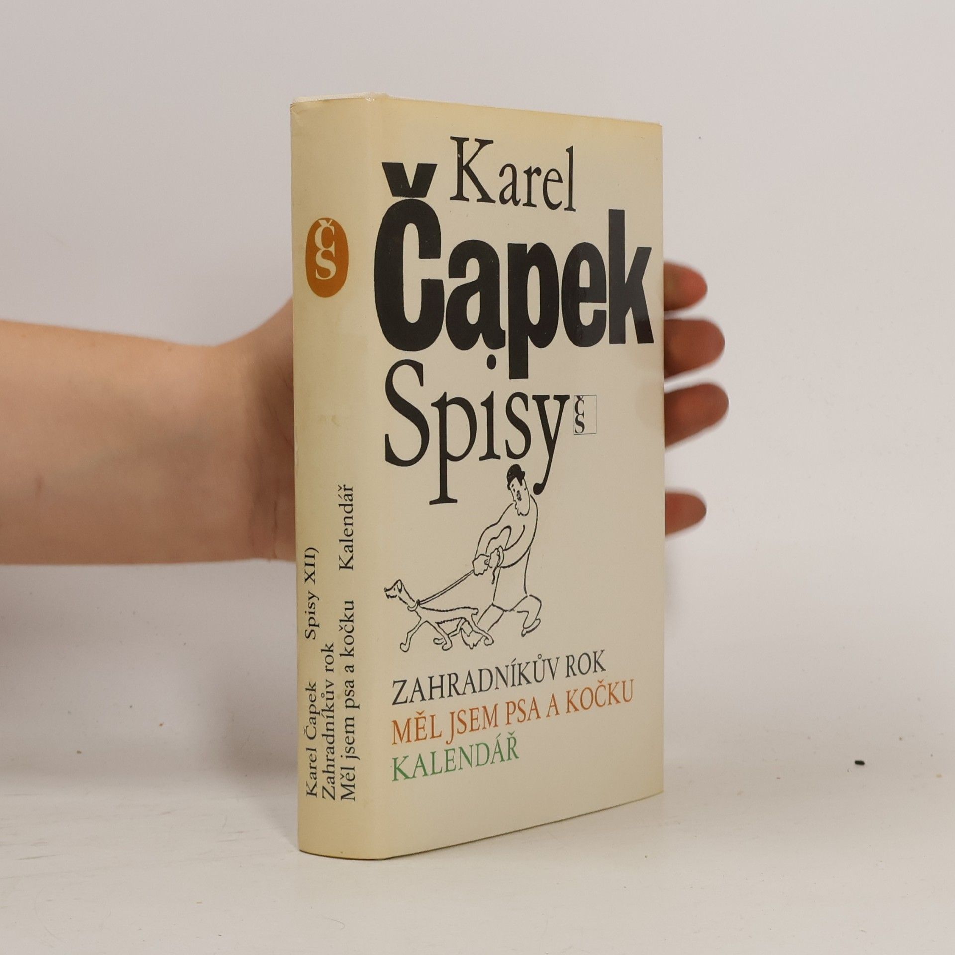 Spisy XII. Zahradníkův rok. Měl jsem psa a kočku. Kalendář