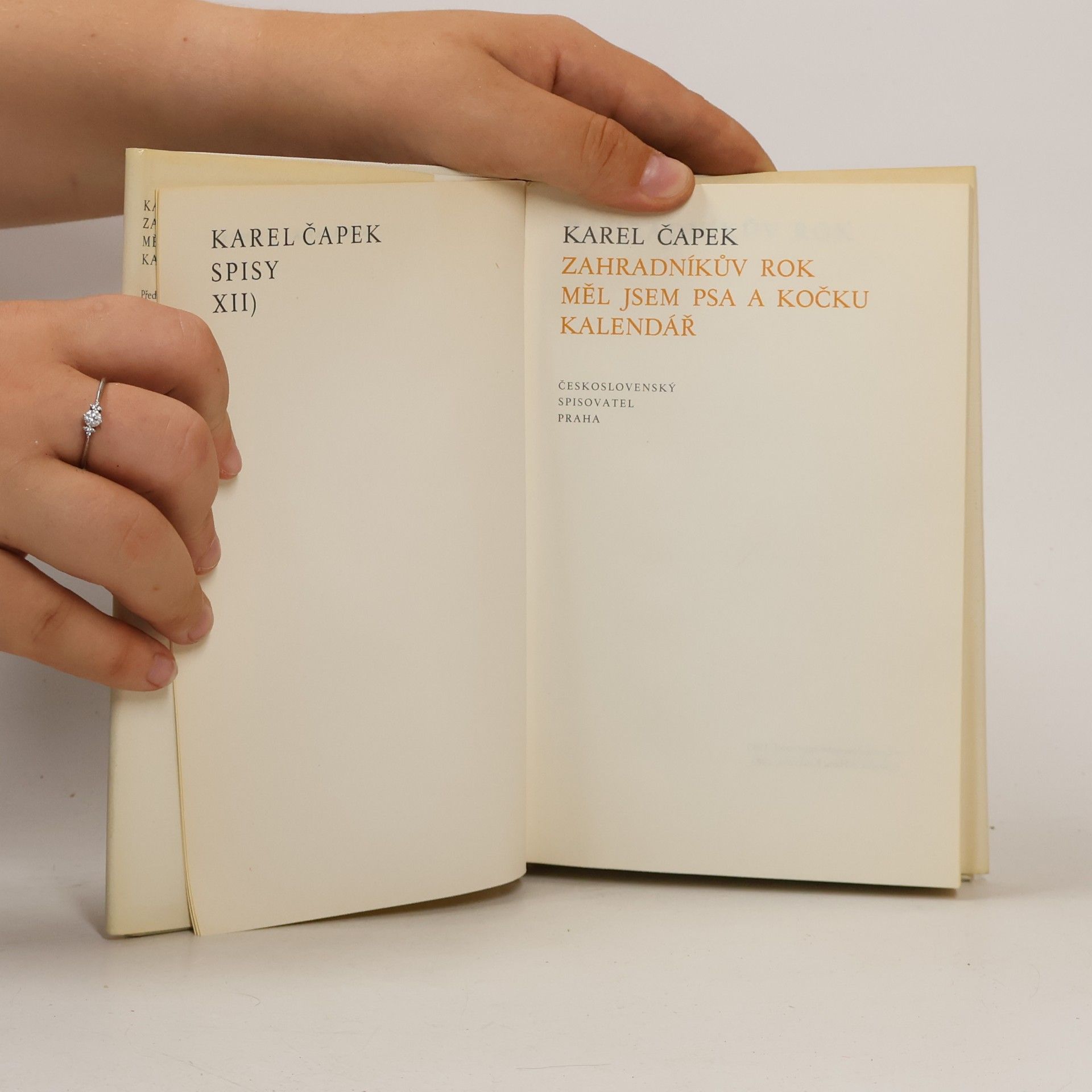 Karel Čapek Spisy XII. Zahradníkův rok. Měl jsem psa a kočku. Kalendář