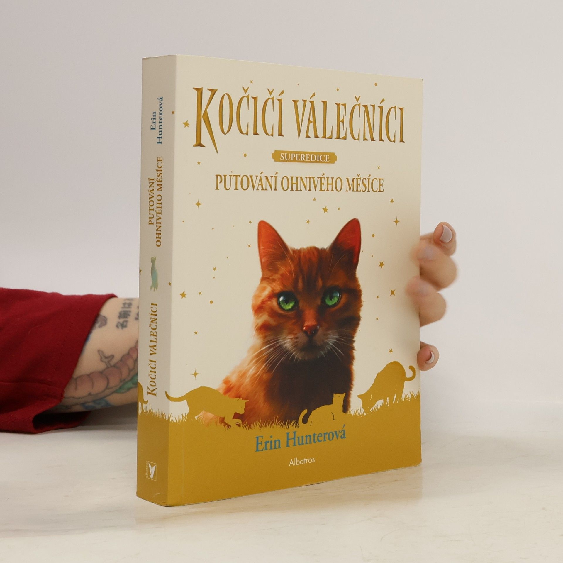Erin Hunter Kočičí válečníci : superedice. Putování Ohnivého měsíce