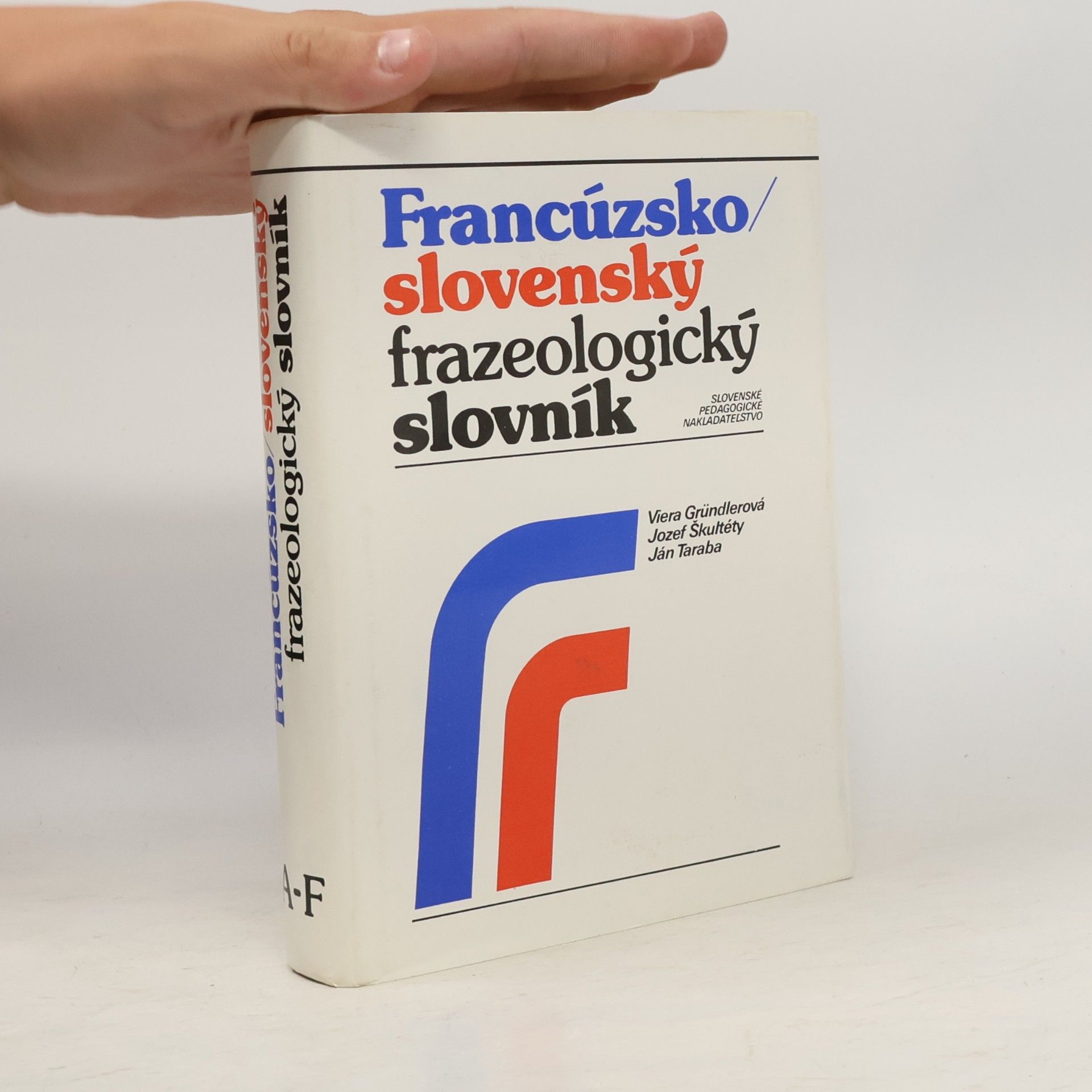 Viera Gründlerová Francúzsko-slovenský frazeologický slovník 1 (A-F)