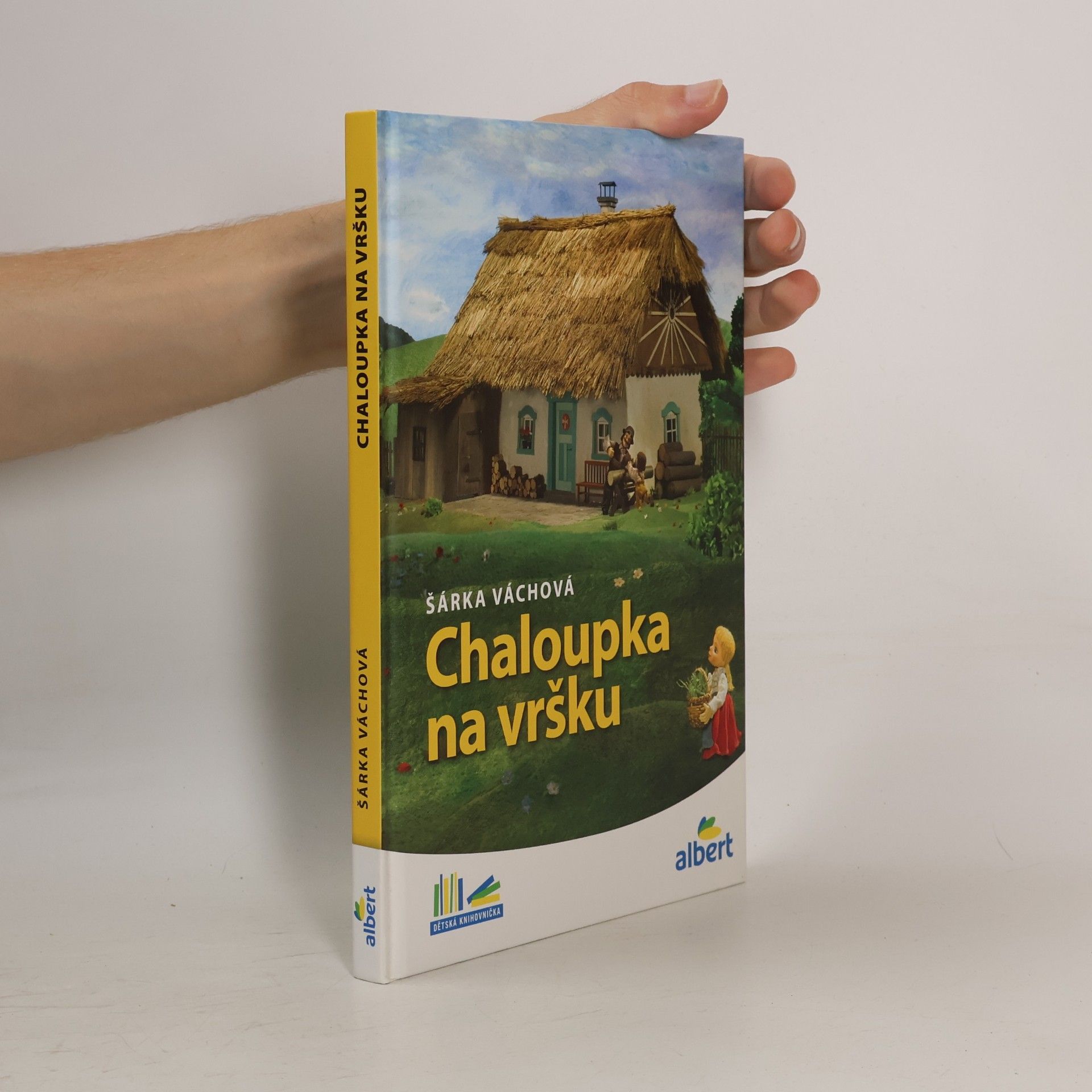 Šárka Váchová Chaloupka na vršku