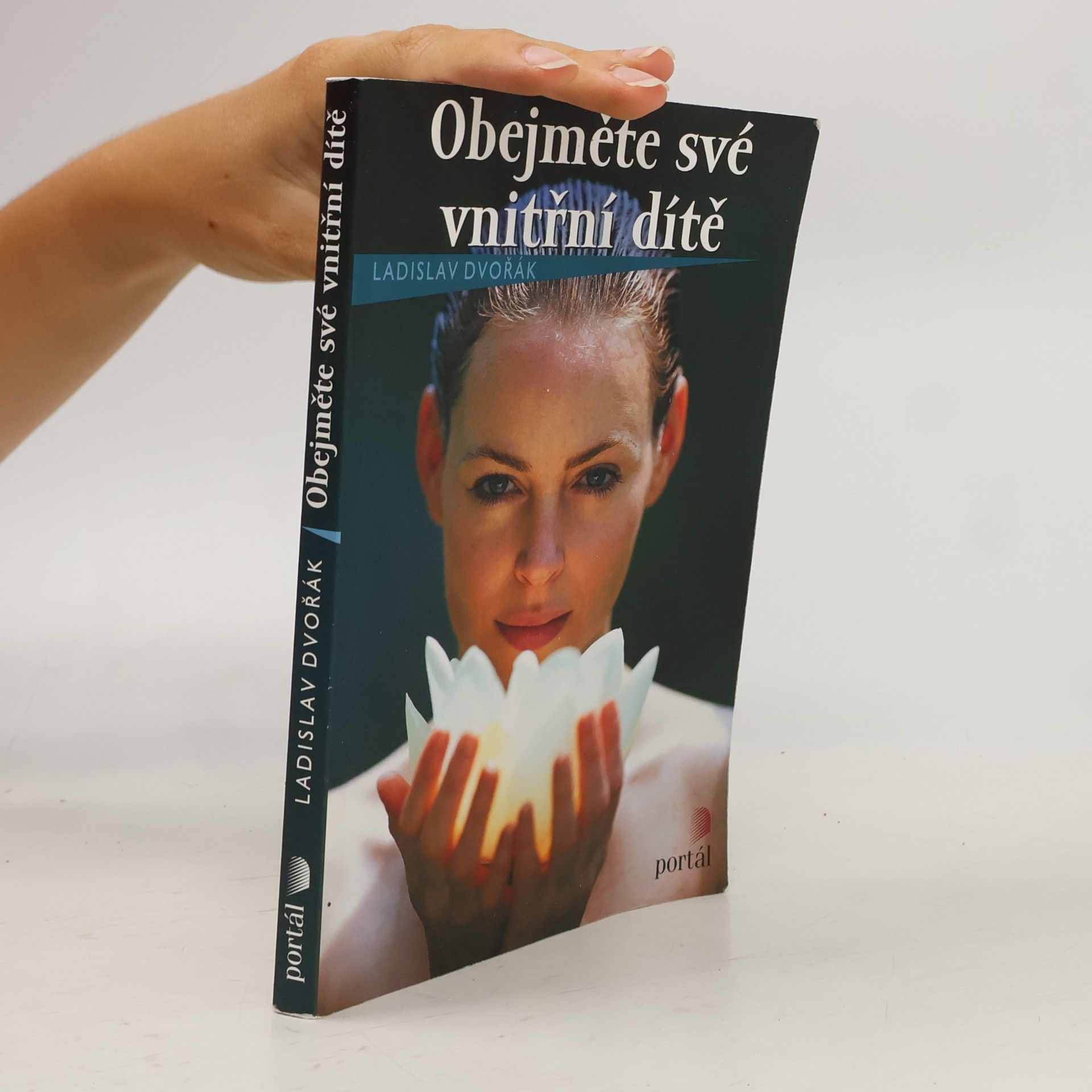 Ladislav Dvořák Obejměte své vnitřní dítě