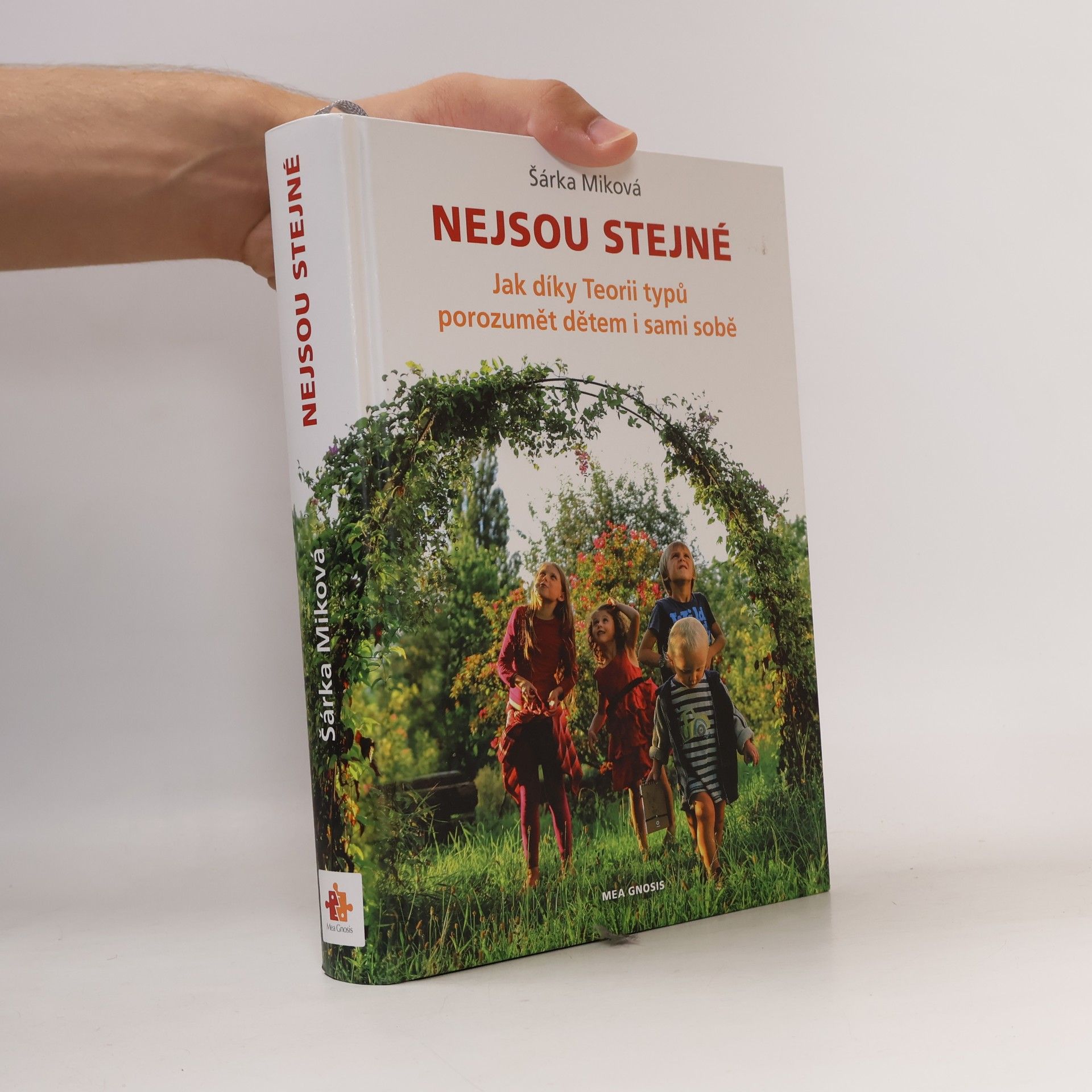 Šárka Miková Nejsou stejné - Jak díky Teorii typů porozumět dětem i sami sobě