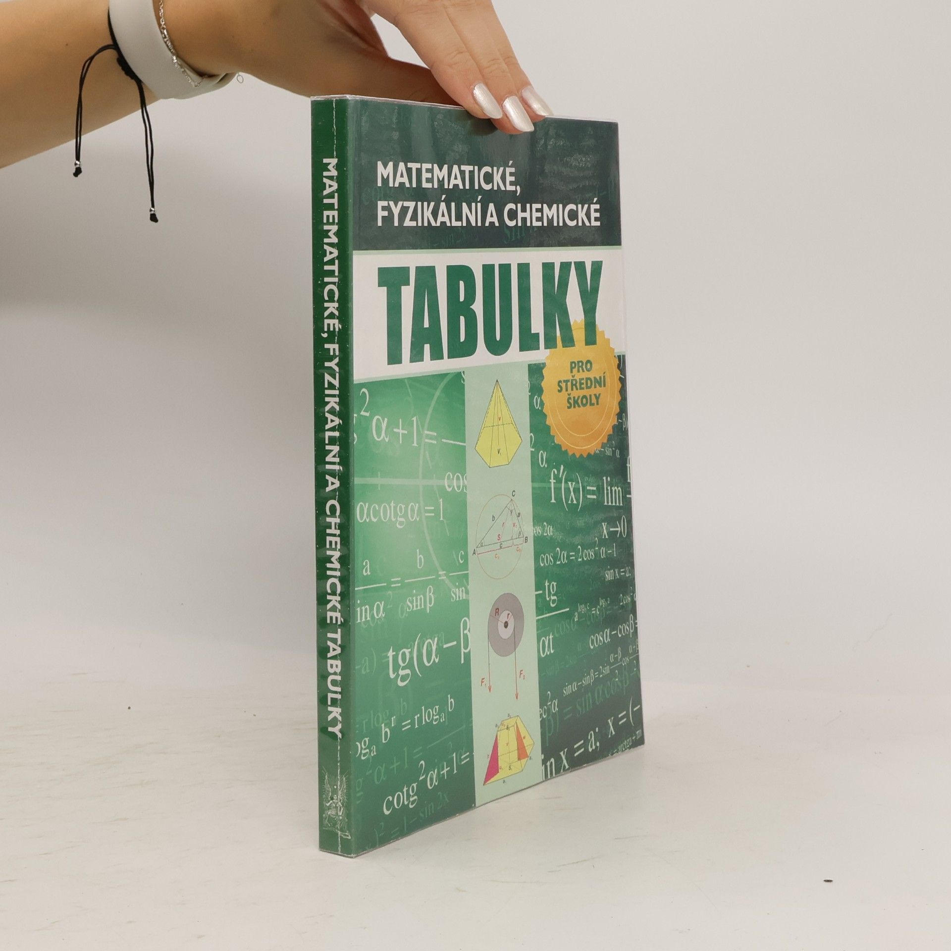 Various authors Matematické, fyzikální a chemické tabulky pro střední školy