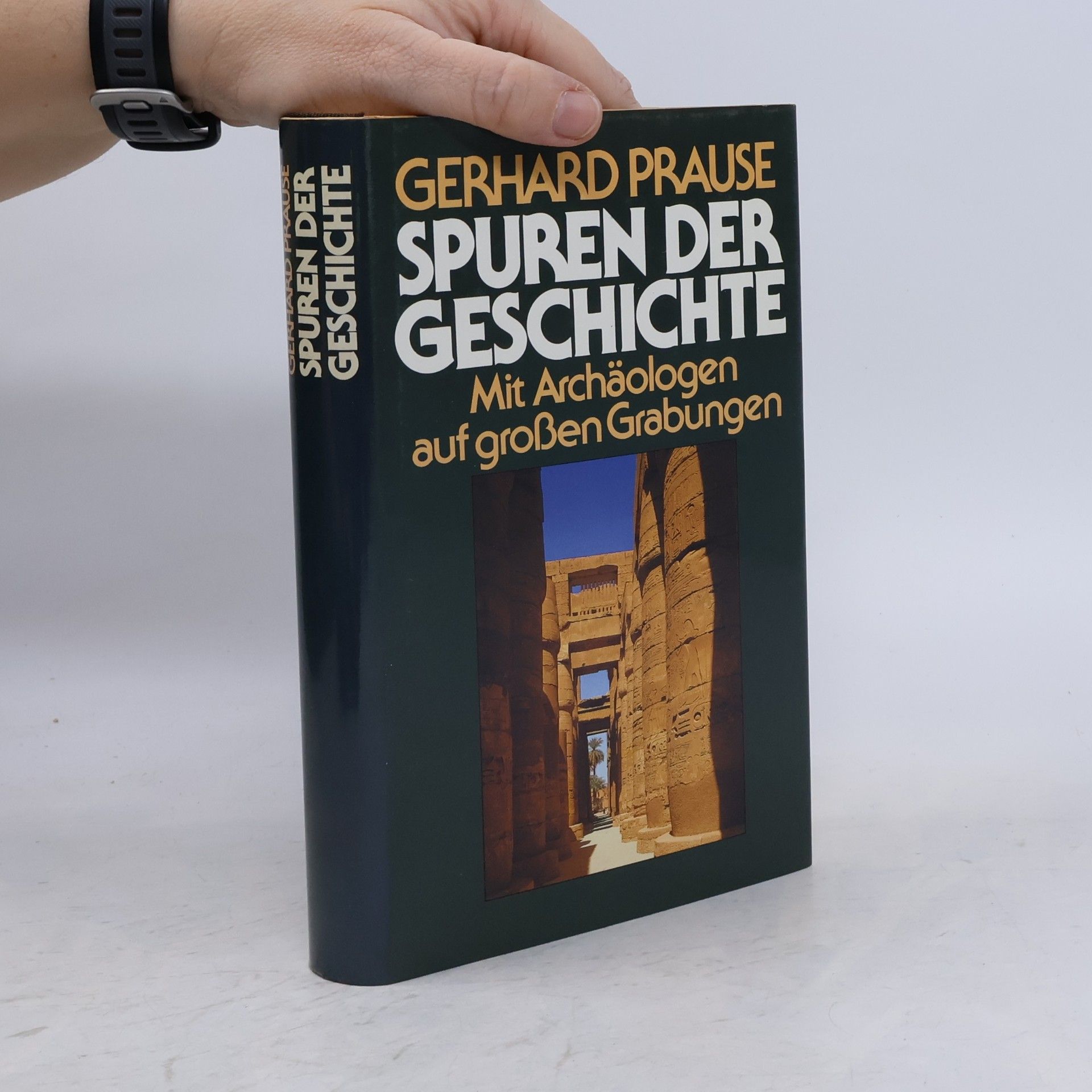 Gerhard Prause Spuren der Geschichte
