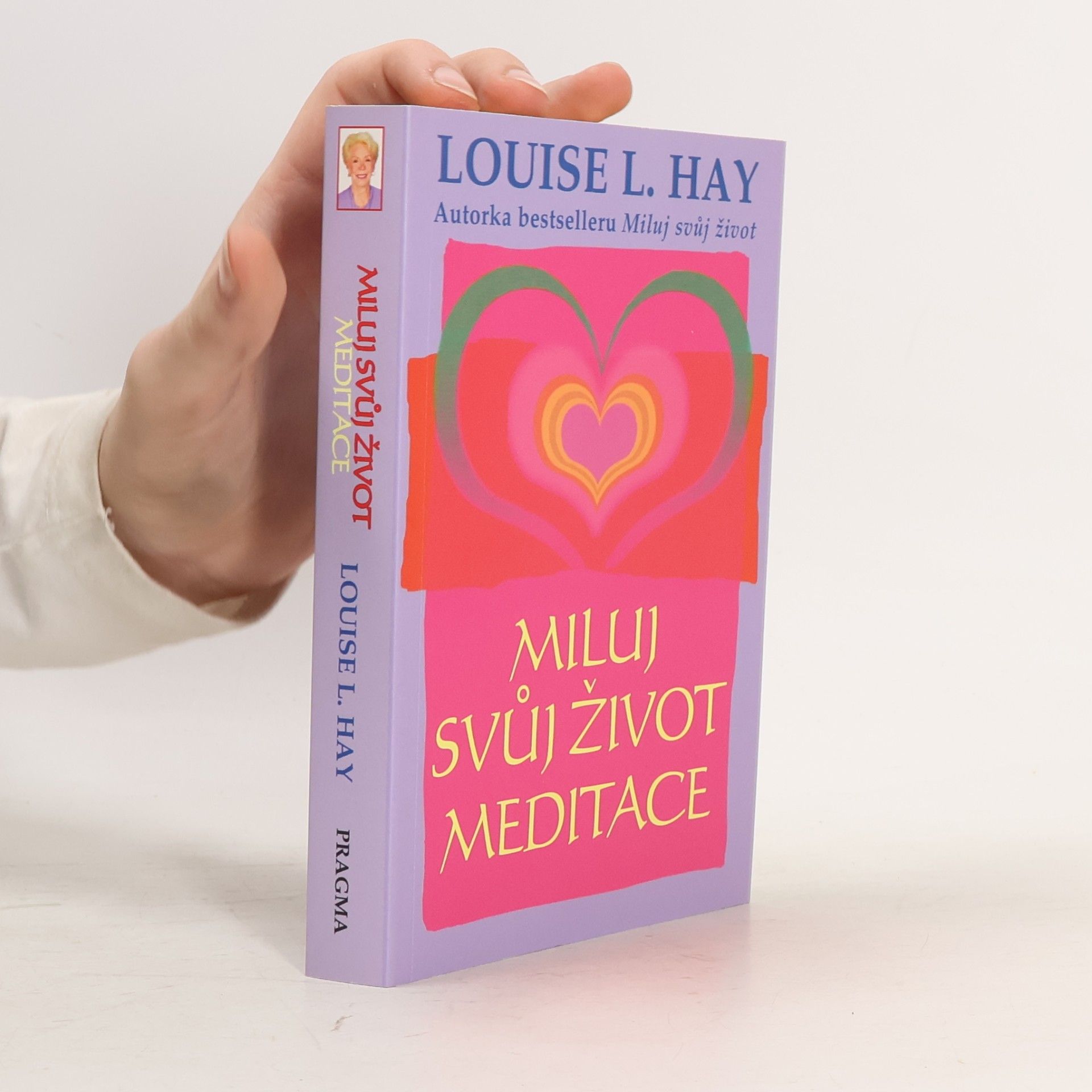 Louise Lynn Hay Miluj svůj život: Meditace
