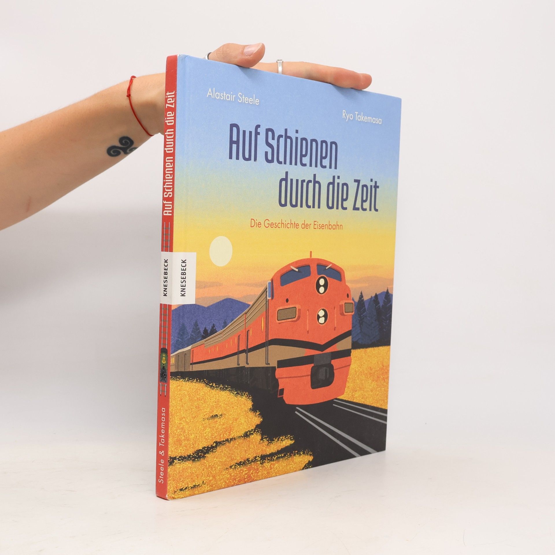 Alastair Steele Auf Schienen durch die Zeit