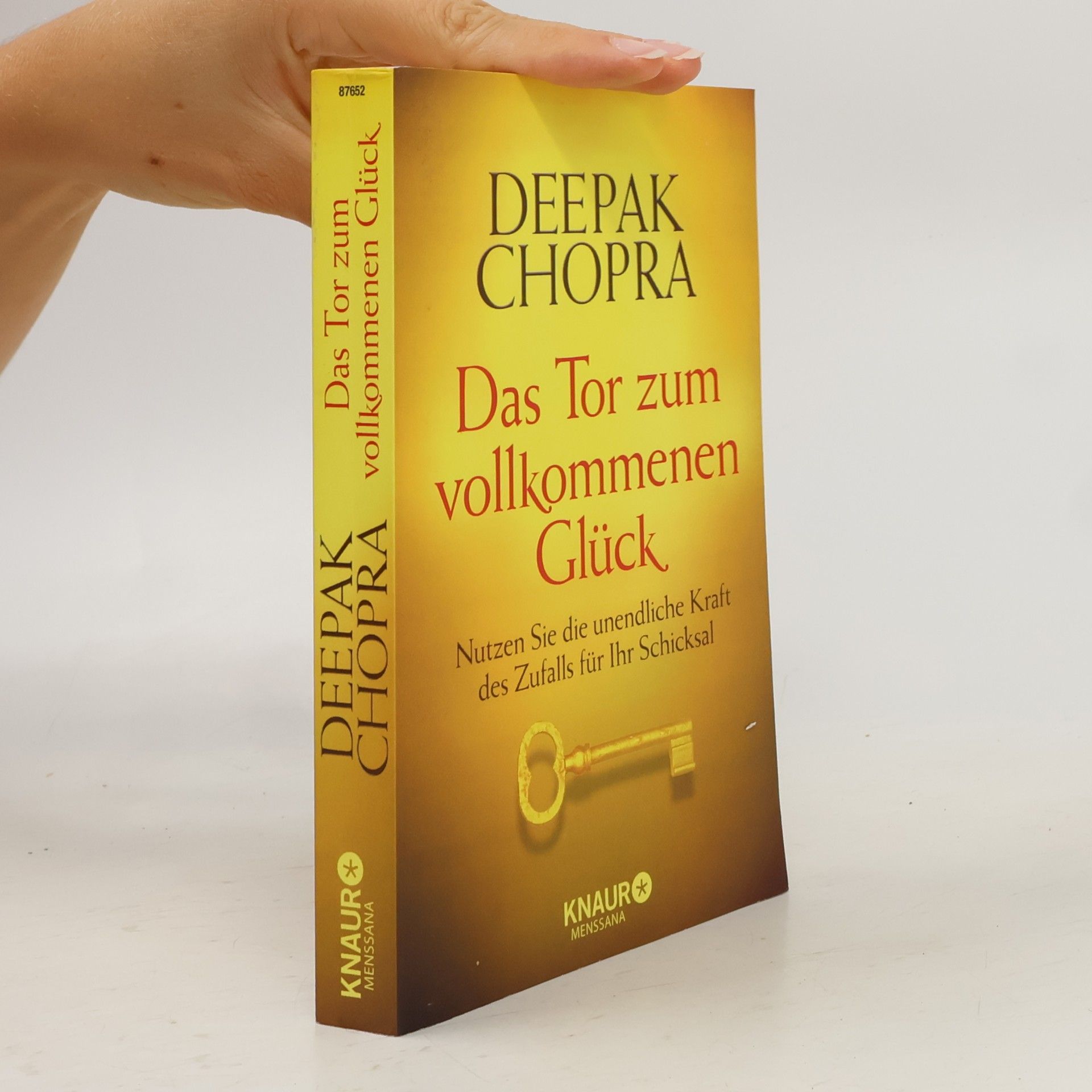 Deepak Chopra Das Tor zum vollkommenen Glück
