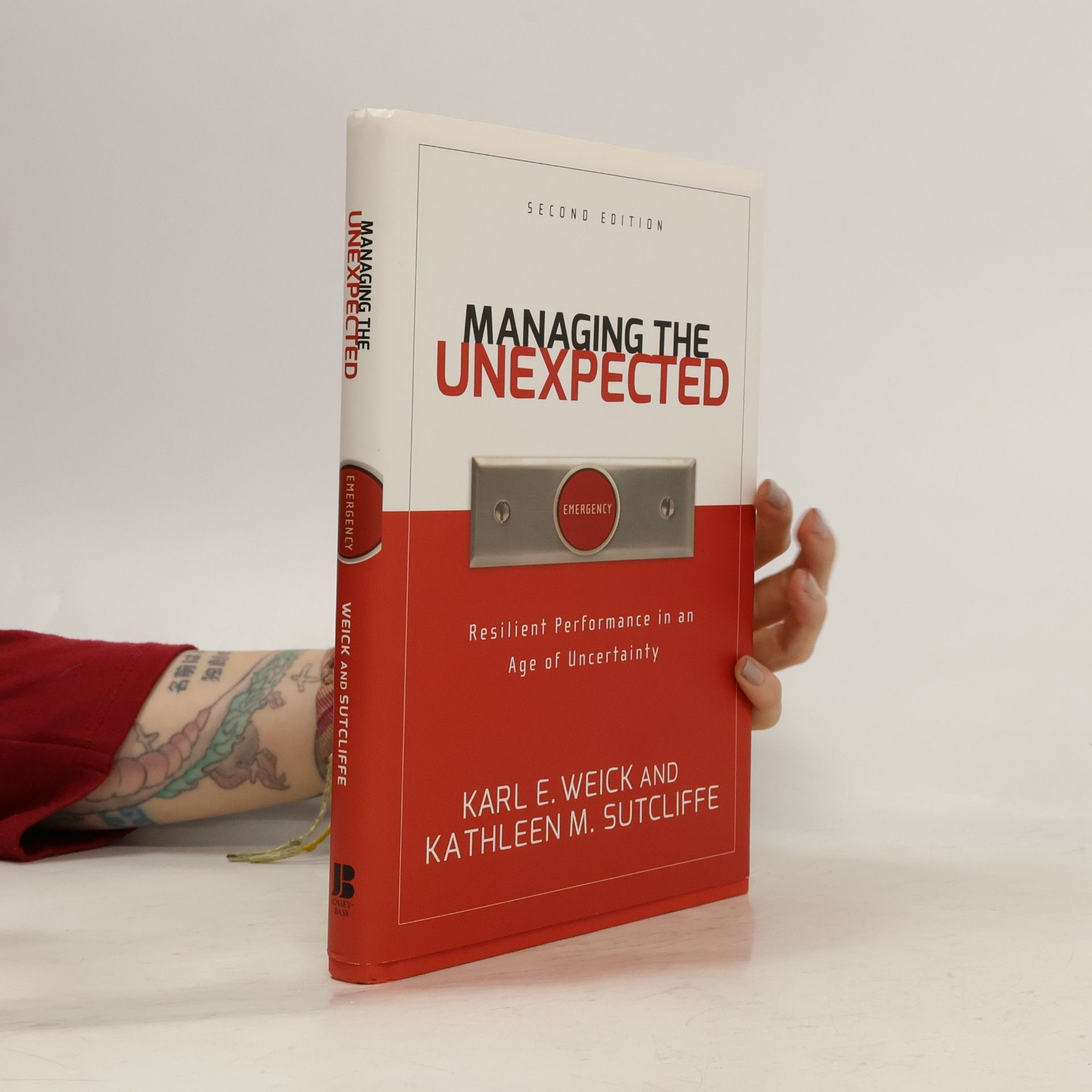 Karl E. Weick Managing the Unexpected