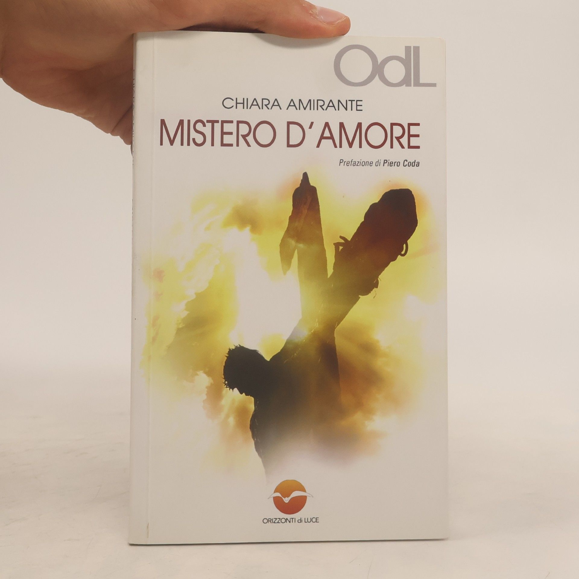 Chiara Amirante Mistero d'amore. Un cammino per vivere l'esperienza pasquale