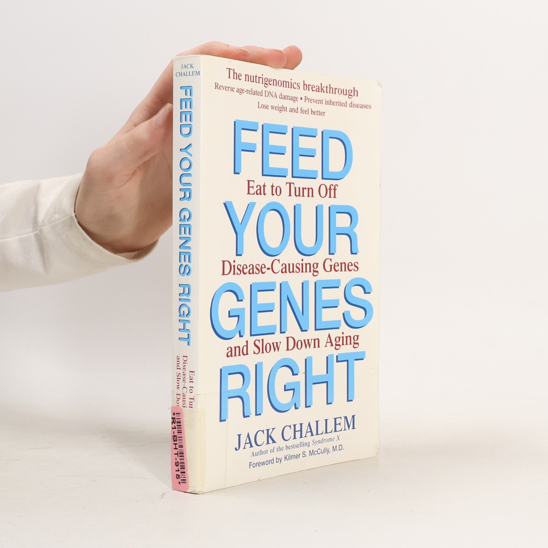 Kilmer S. McCully Feed Your Genes Right