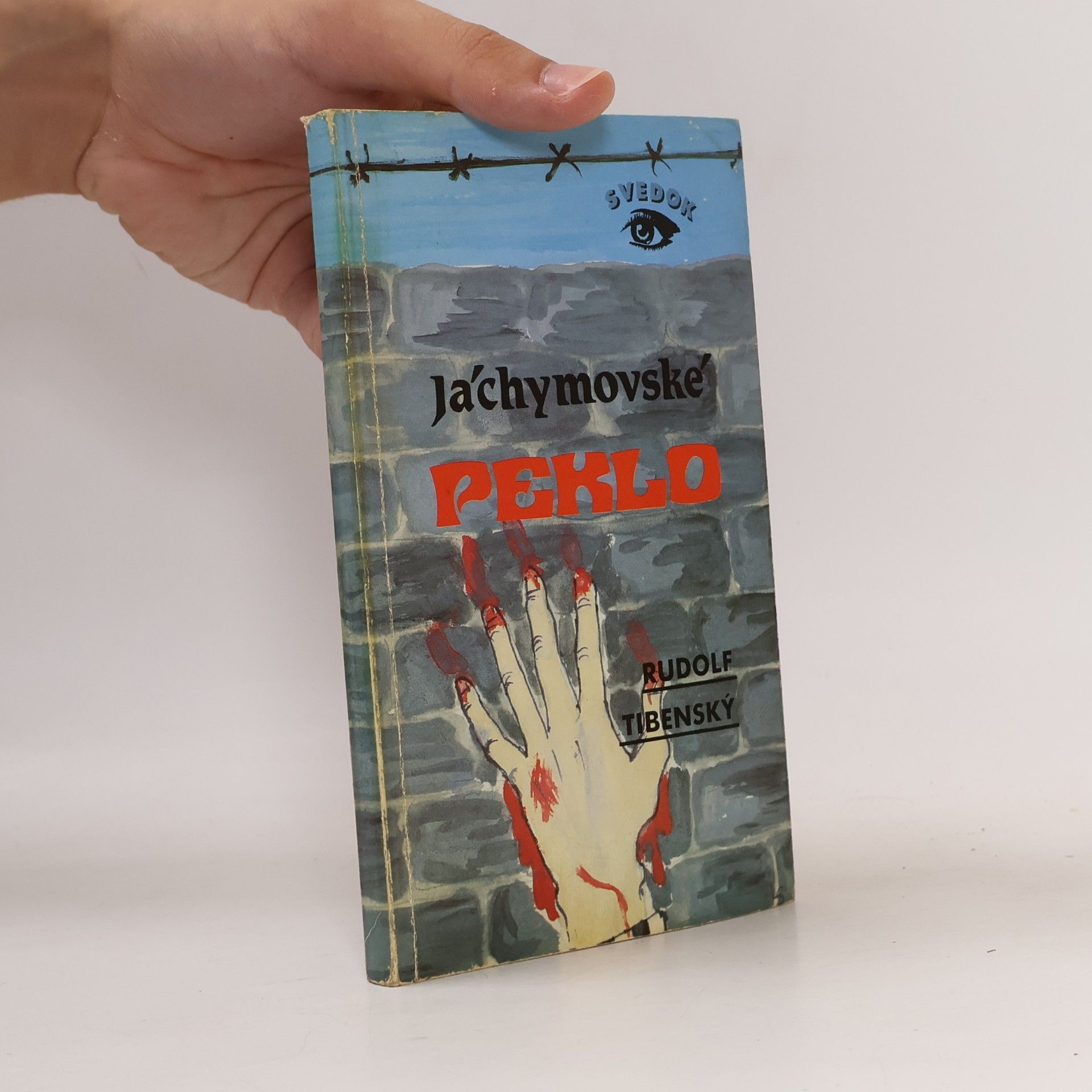Rudolf Tibenský Jáchymovské peklo