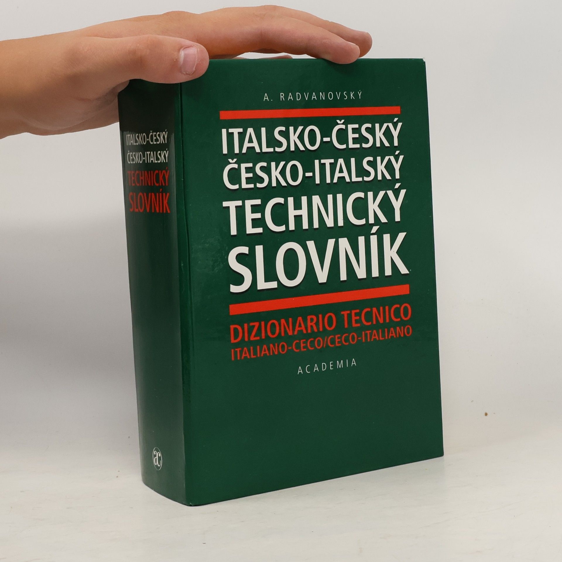 Antonín Radvanovský Italsko-český a česko-italský technický slovník. Dizionario tecnico italiano-ceco e ceco-italiano