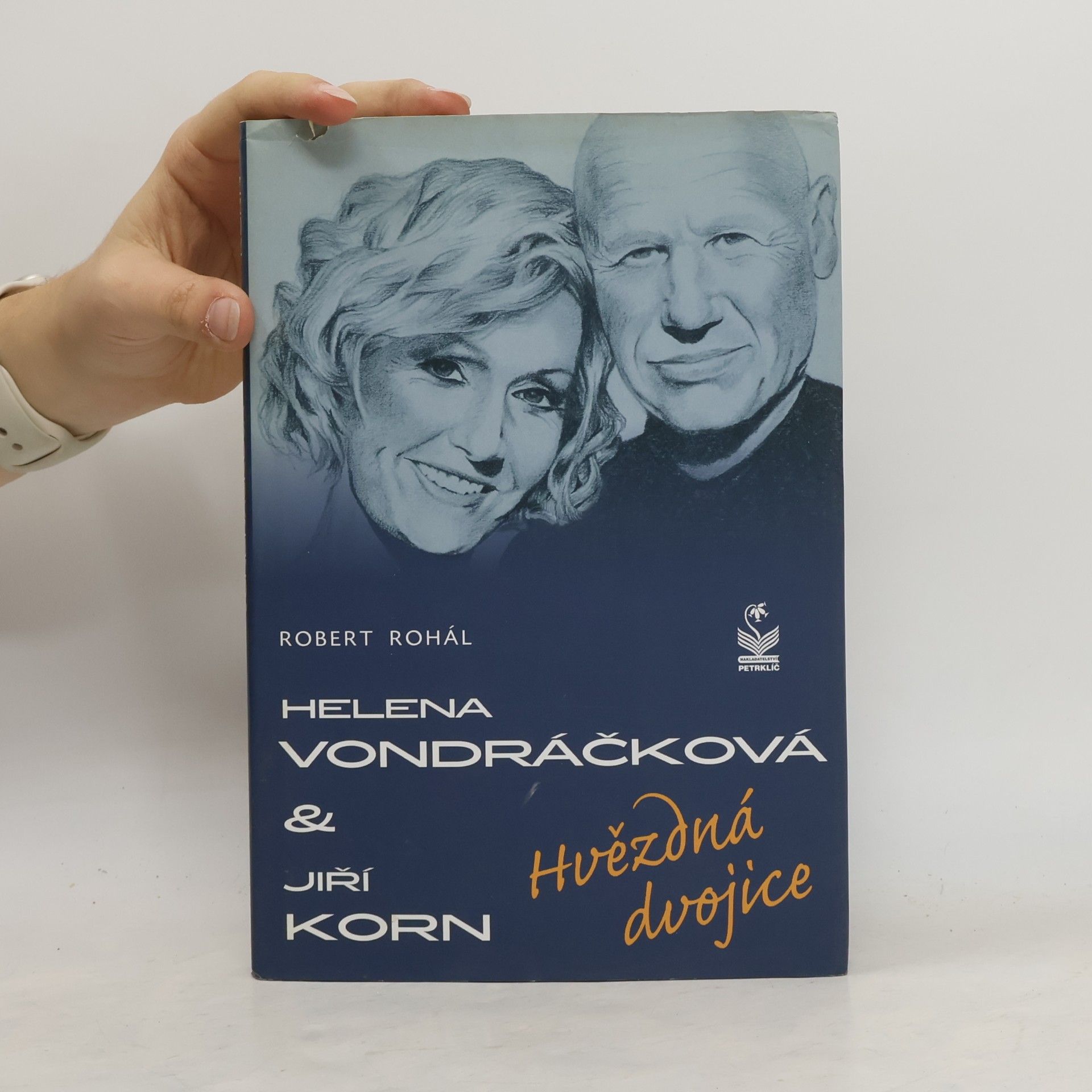 Robert Rohál Helena Vondráčková a Jiří Korn