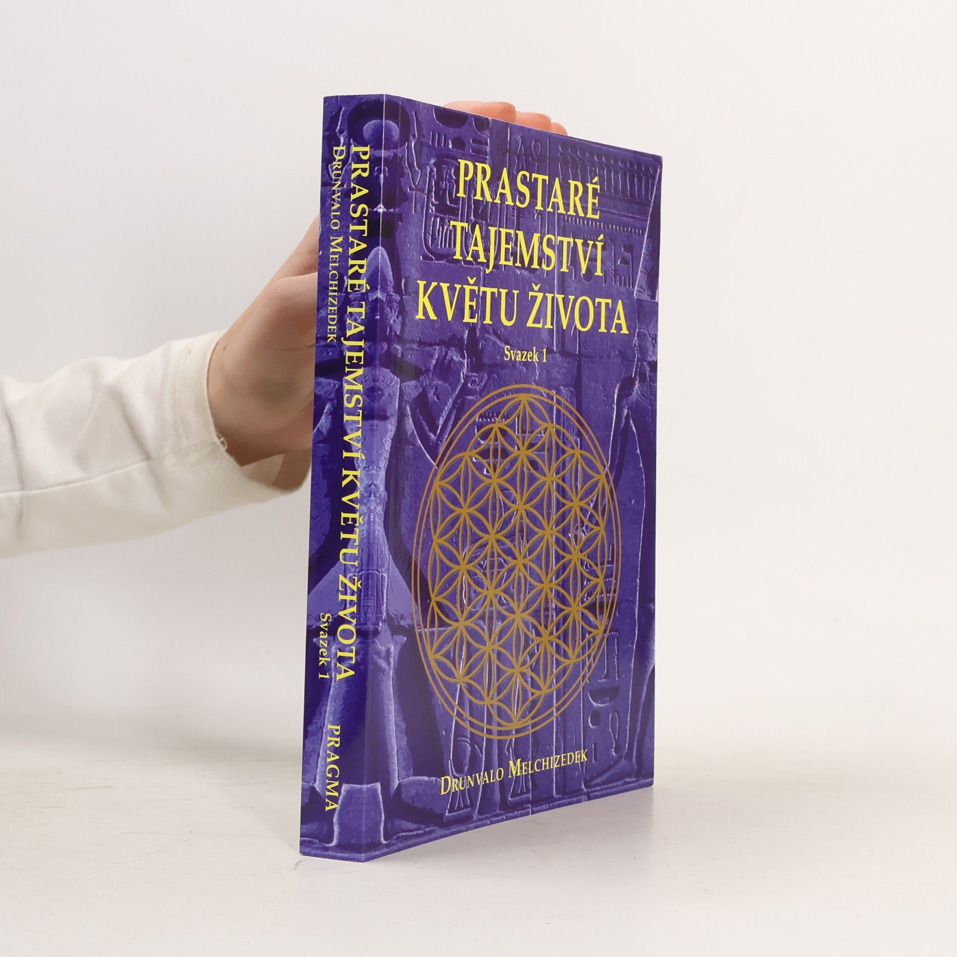Drunvalo Melchizedek Prastaré tajemství Květu života. Svazek 1