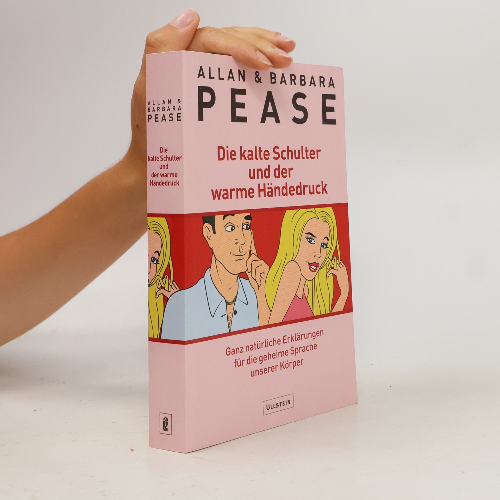 Allan Pease Die kalte Schulter und der warme Händedruck
