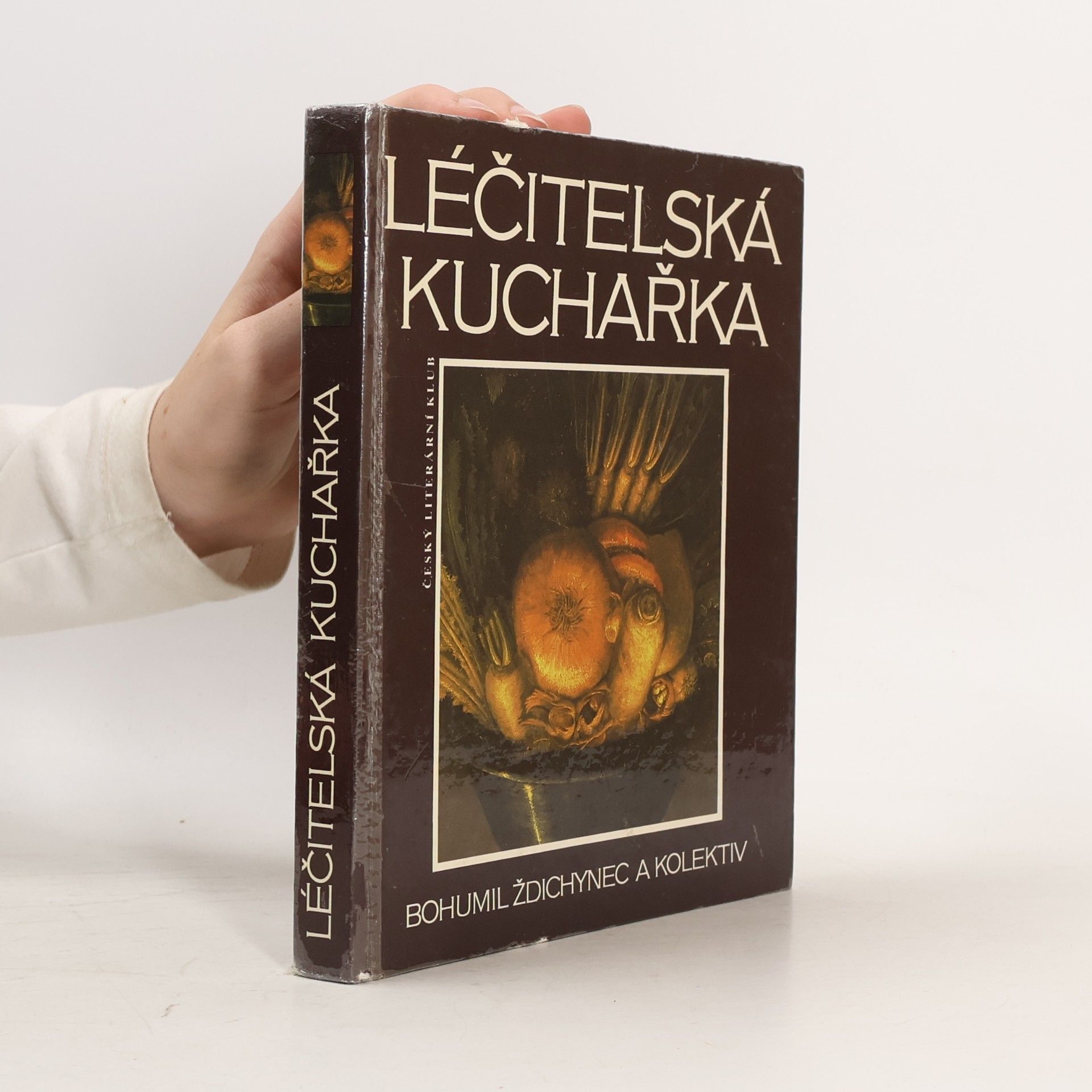 Léčitelská kuchařka. Zdravá strava bez pověr, kouzel a předsudků aneb Jak držet nemoci na uzdě